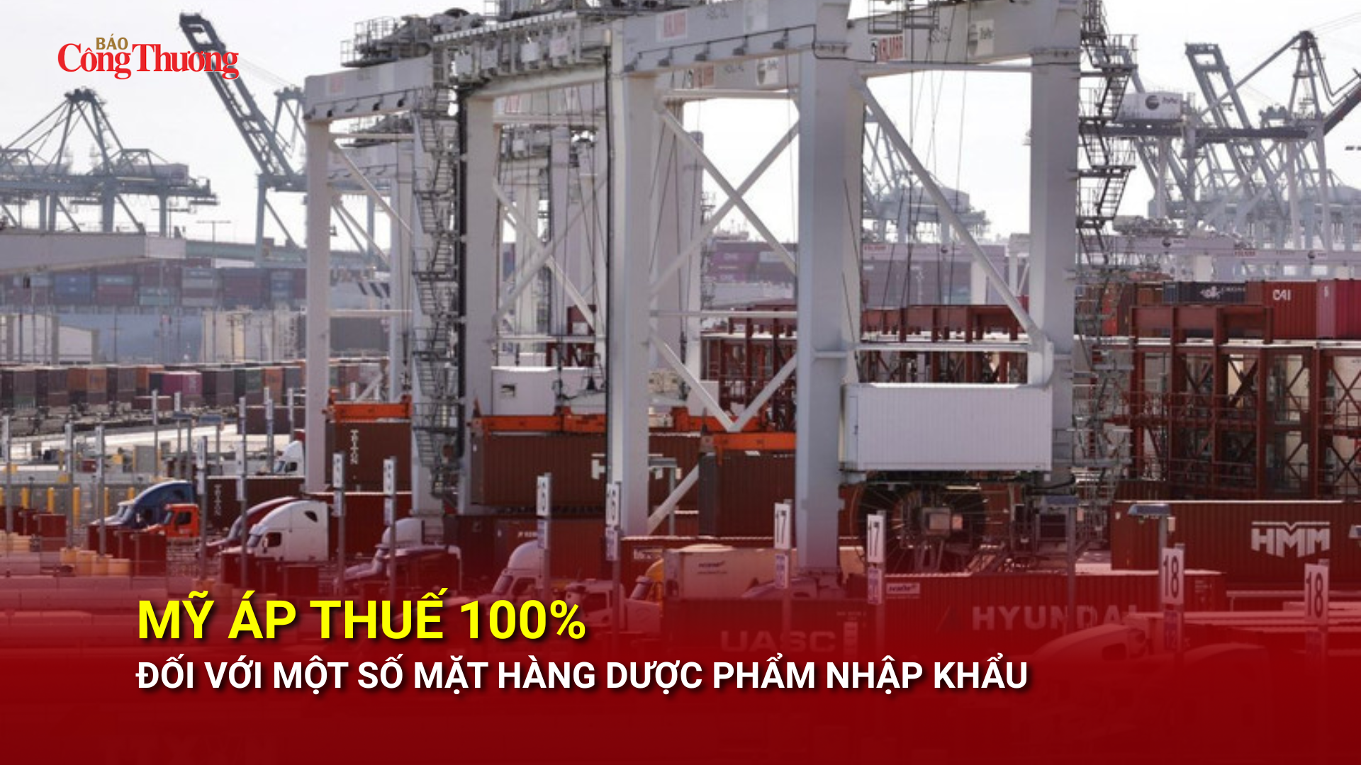 Mỹ áp thuế 100% đối với một số dược phẩm nhập khẩu