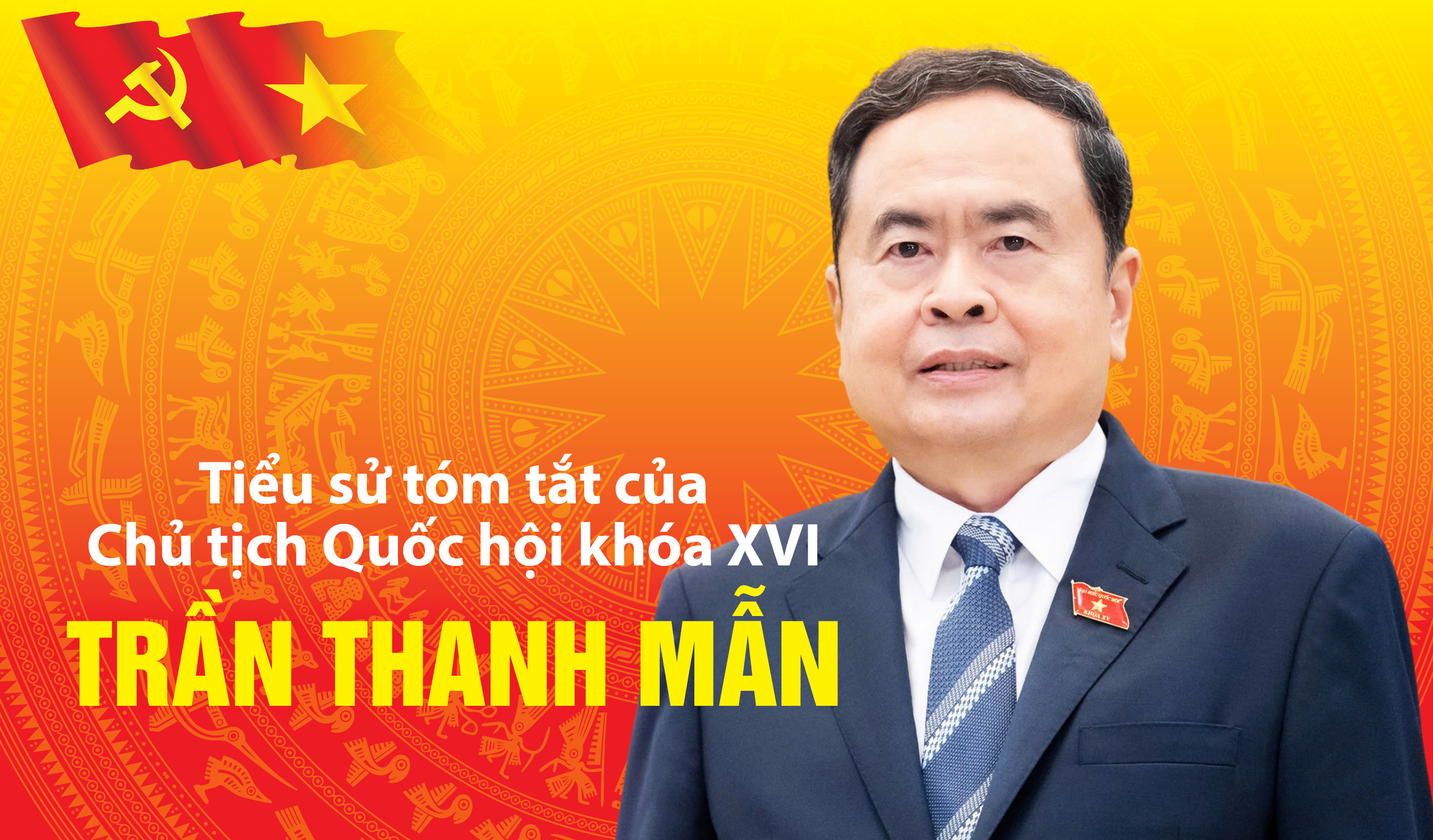 Infographic | Tiểu sử tóm tắt của Chủ tịch Quốc hội khóa XVI