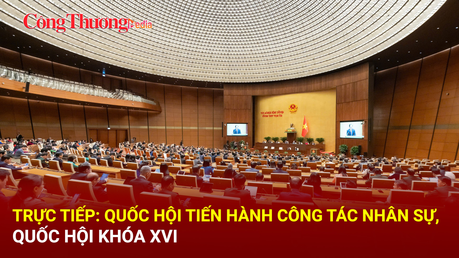 TRỰC TIẾP: Quốc hội tiến hành công tác nhân sự, bầu Chủ tịch Quốc hội