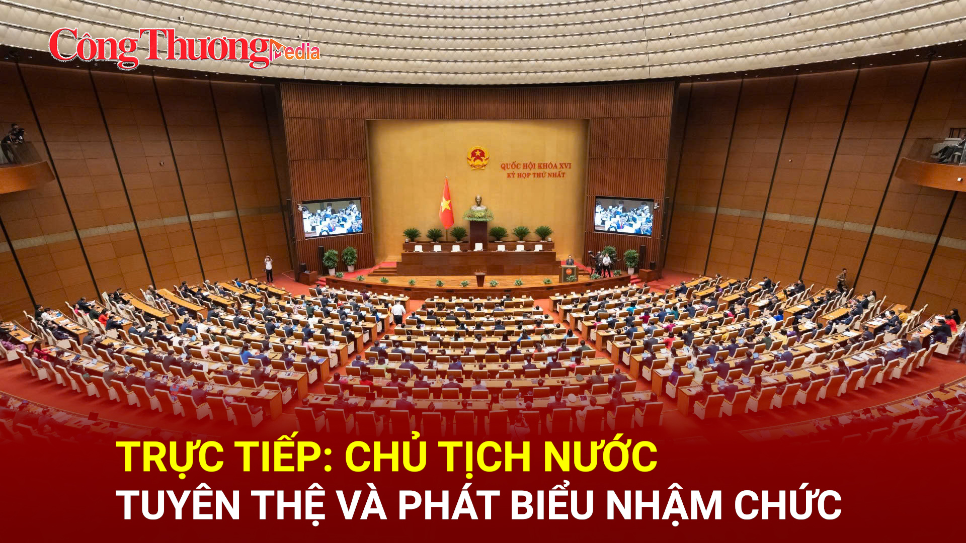  TRỰC TIẾP: Chủ tịch nước tuyên thệ và phát biểu nhậm chức
