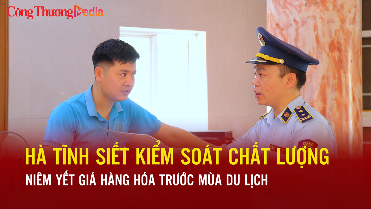 Hà Tĩnh siết kiểm soát chất lượng, niêm yết giá hàng hóa trước mùa du lịch
