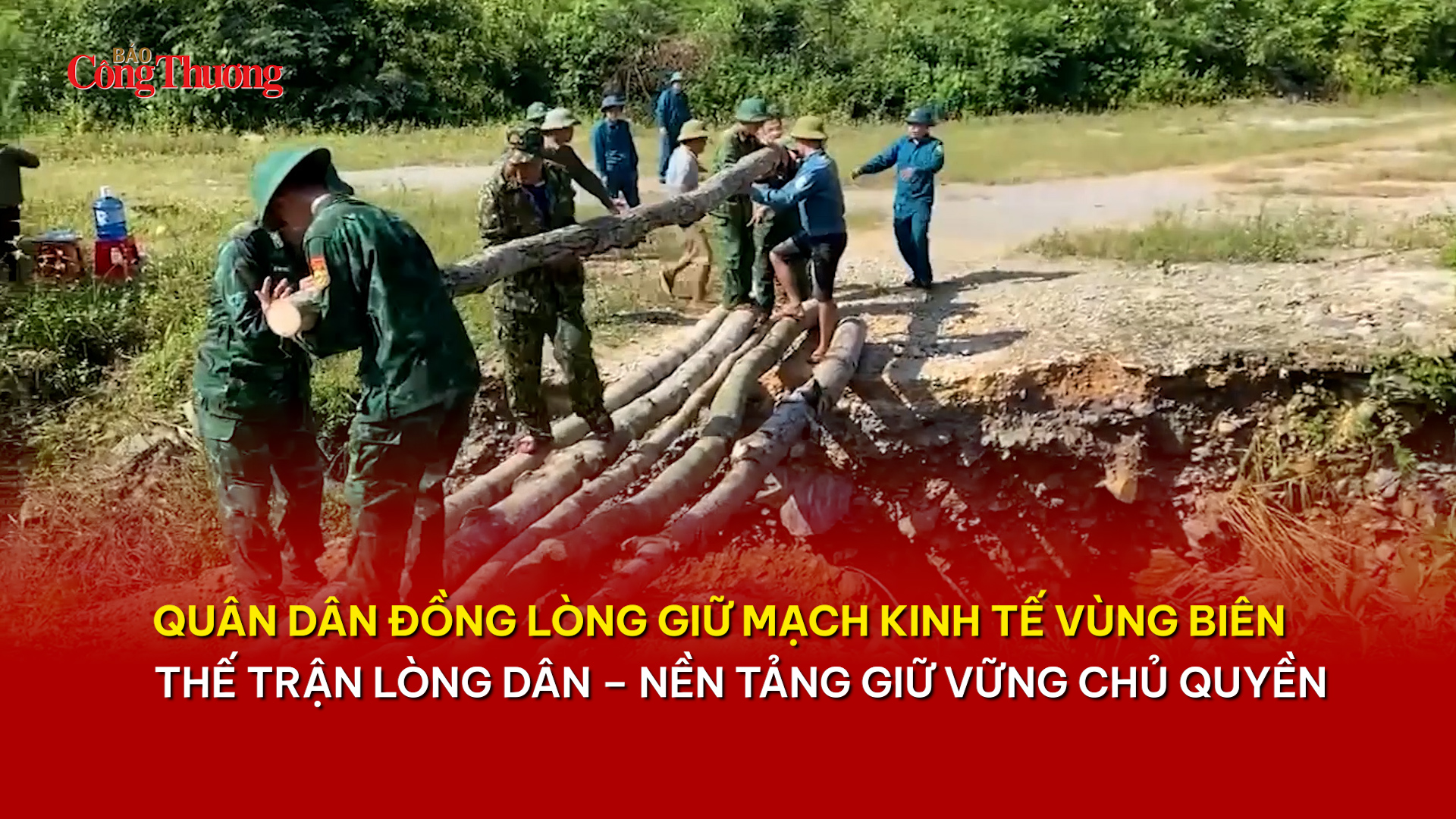 Quân dân đồng lòng giữ mạch kinh tế vùng biên - Kỳ 3: Thế trận lòng dân - nền tảng giữ vững chủ quyền