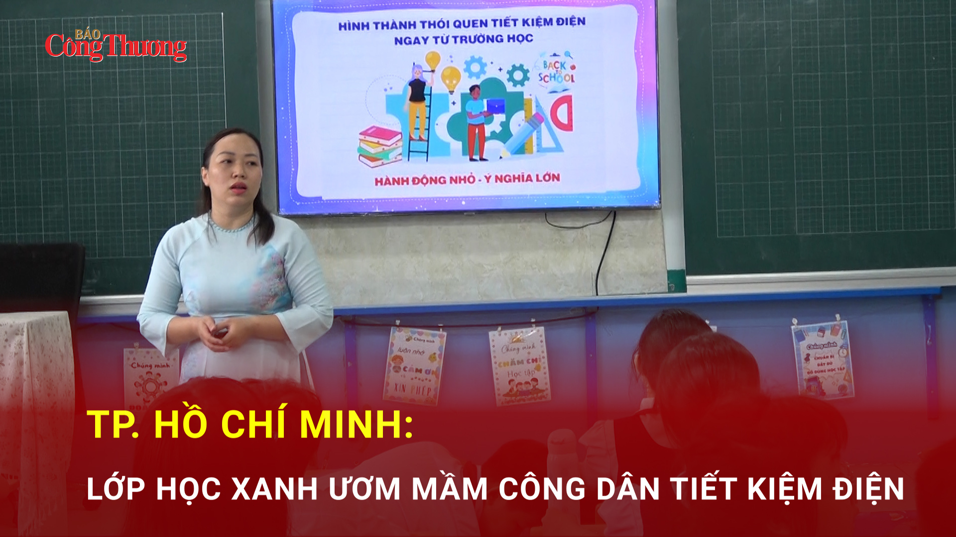 TP. Hồ Chí Minh: Lớp học xanh hình thành thế hệ công dân tiết kiệm năng lượng