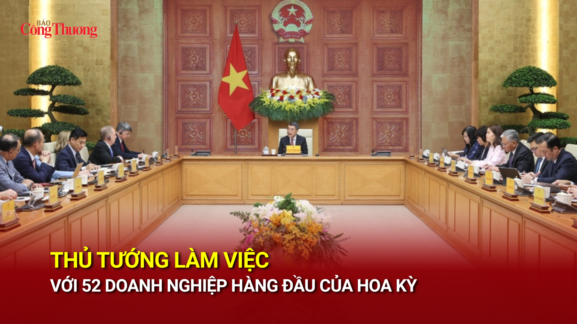 Thủ tướng làm việc với 52 doanh nghiệp hàng đầu của Hoa Kỳ