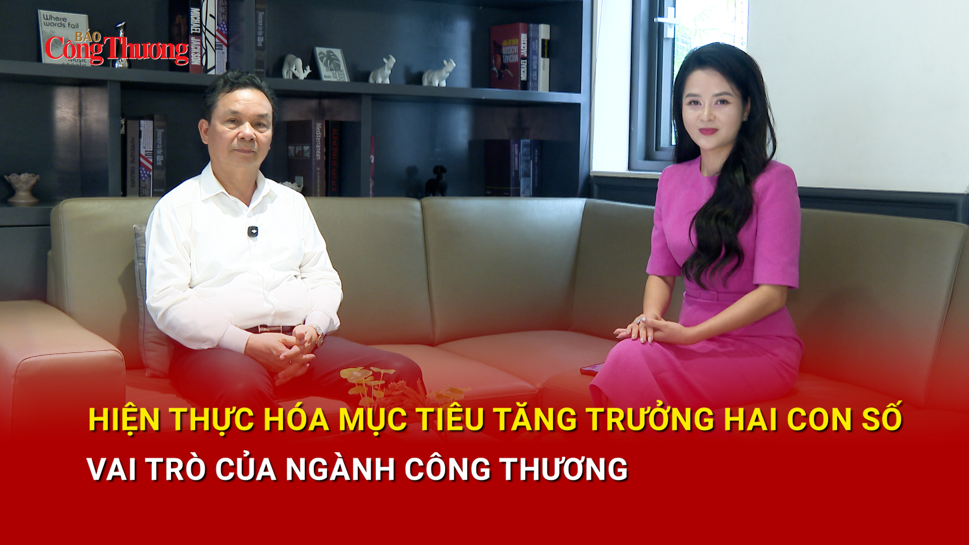 Hiện thực hóa mục tiêu tăng trưởng hai con số với vai trò của ngành Công Thương