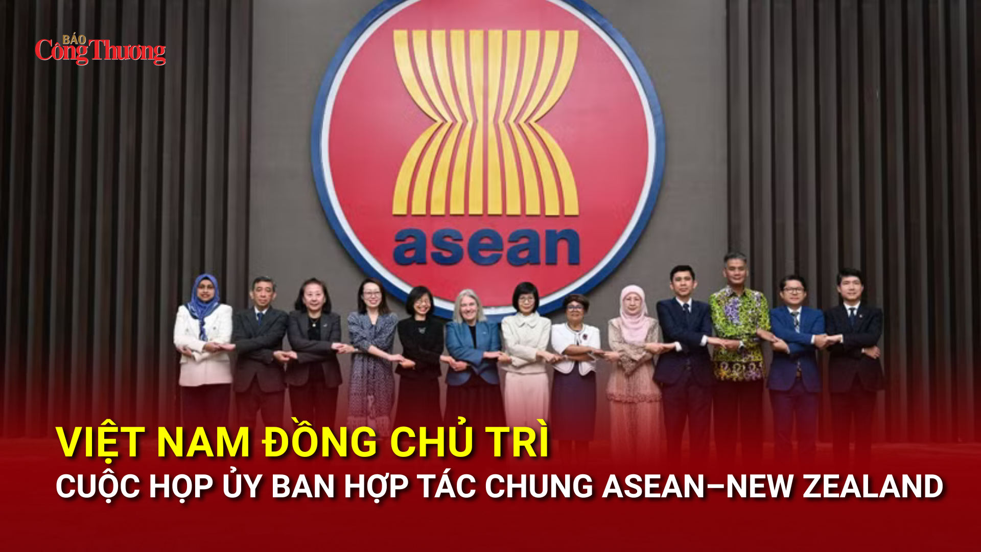 Việt Nam đồng chủ trì Cuộc họp Ủy ban Hợp tác chung ASEAN – New Zealand