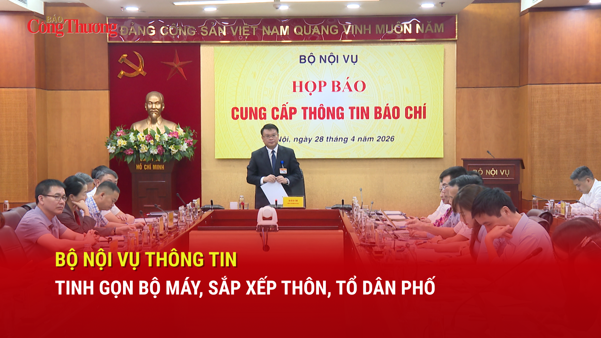 Bộ Nội vụ thông tin tinh gọn bộ máy, sắp xếp thôn, tổ dân phố