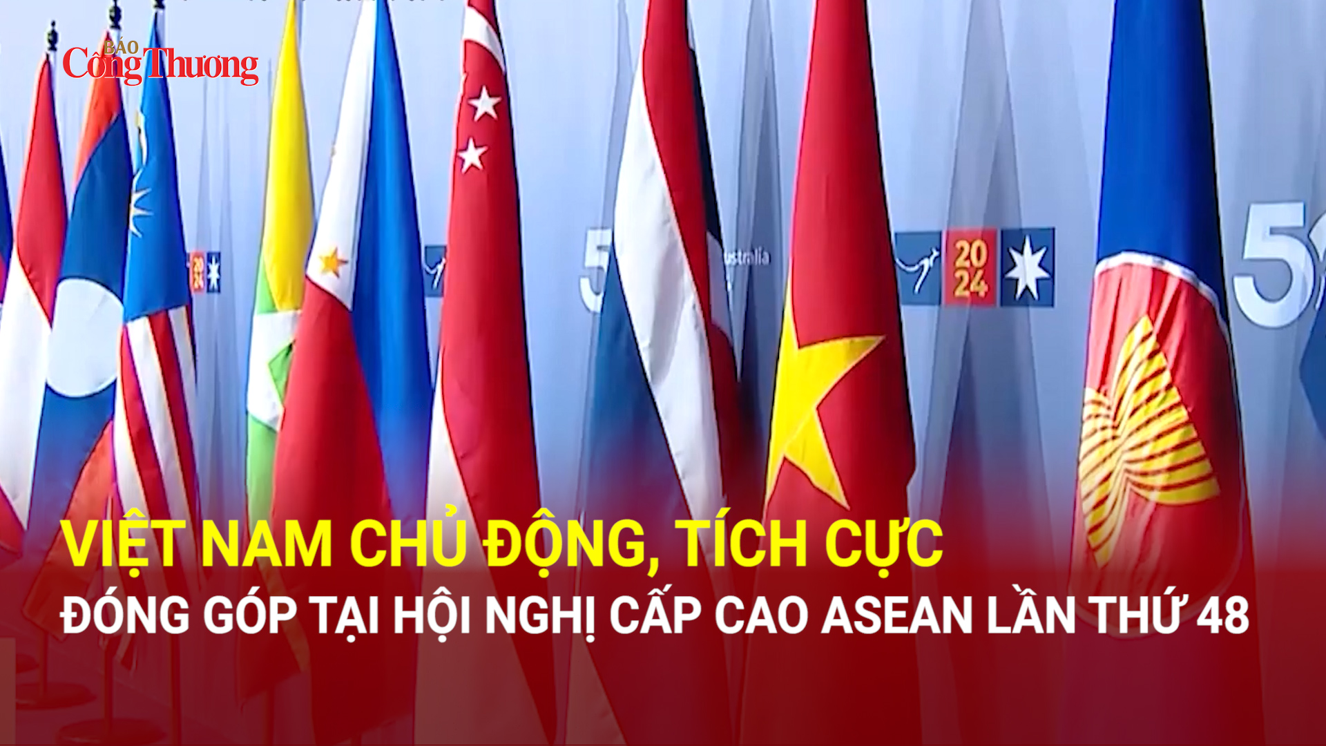 Việt Nam chủ động, tích cực đóng góp tại Hội nghị Cấp cao ASEAN lần thứ 48