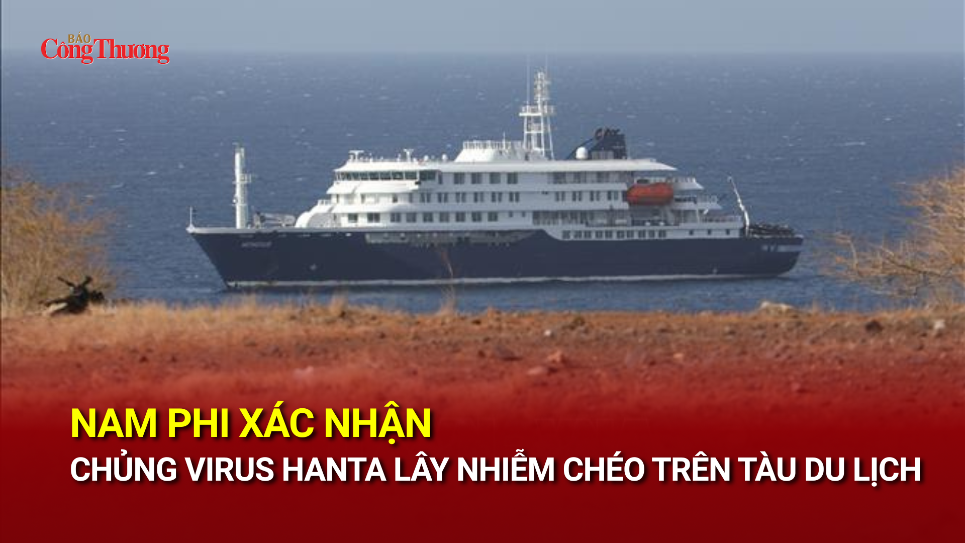 Nam Phi xác nhận chủng virus Hanta lây nhiễm chéo trên tàu du lịch