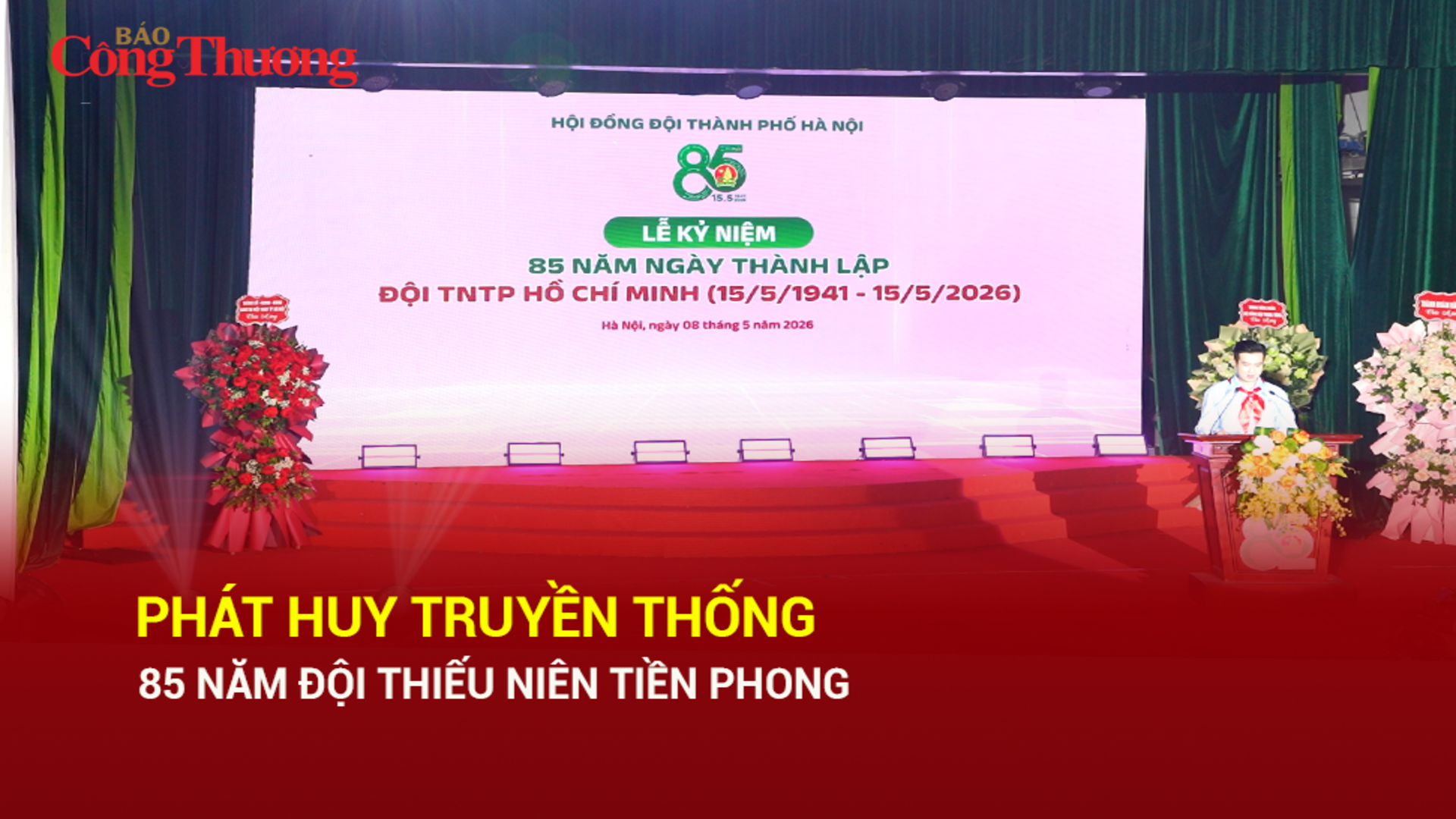 Phát huy truyền thống 85 năm Đội Thiếu niên Tiền phong