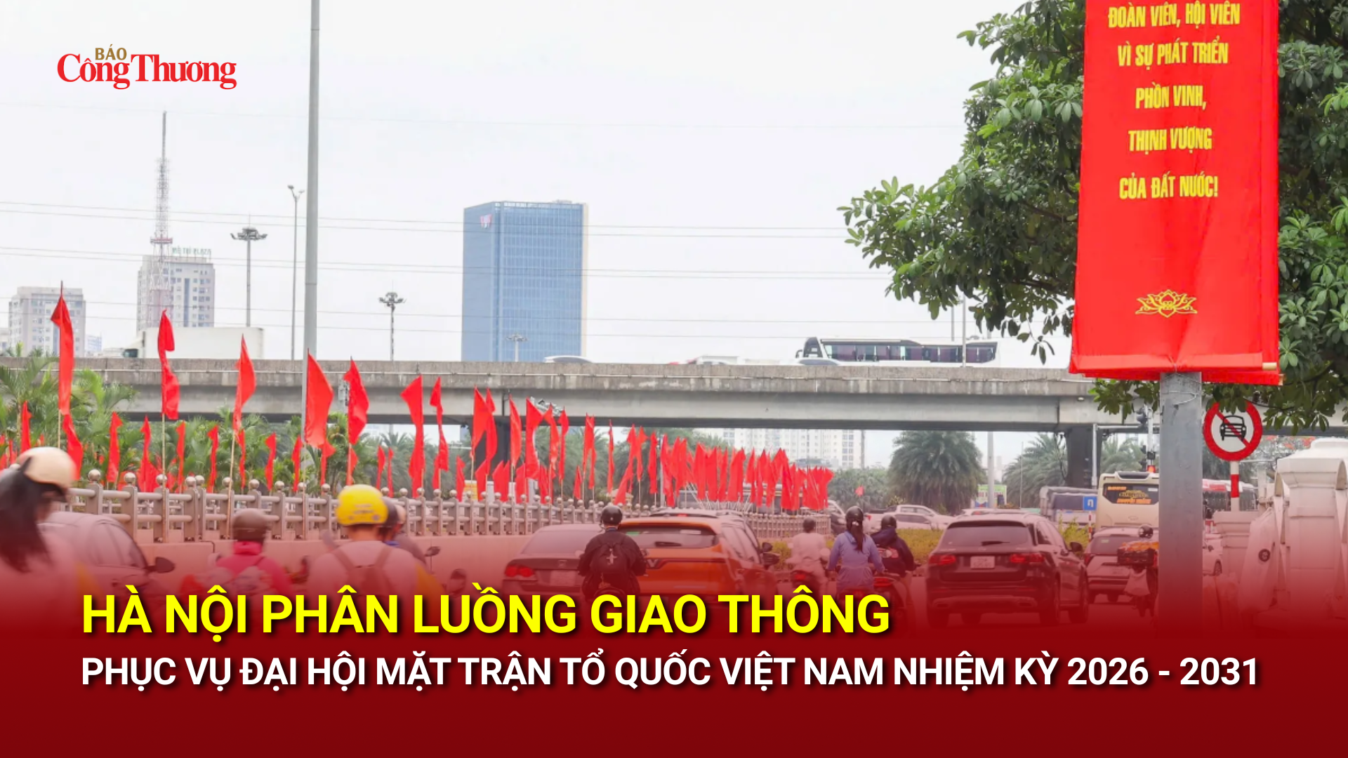Hà Nội: Phân luồng giao thông phục vụ Đại hội Mặt trận Tổ quốc Việt Nam
