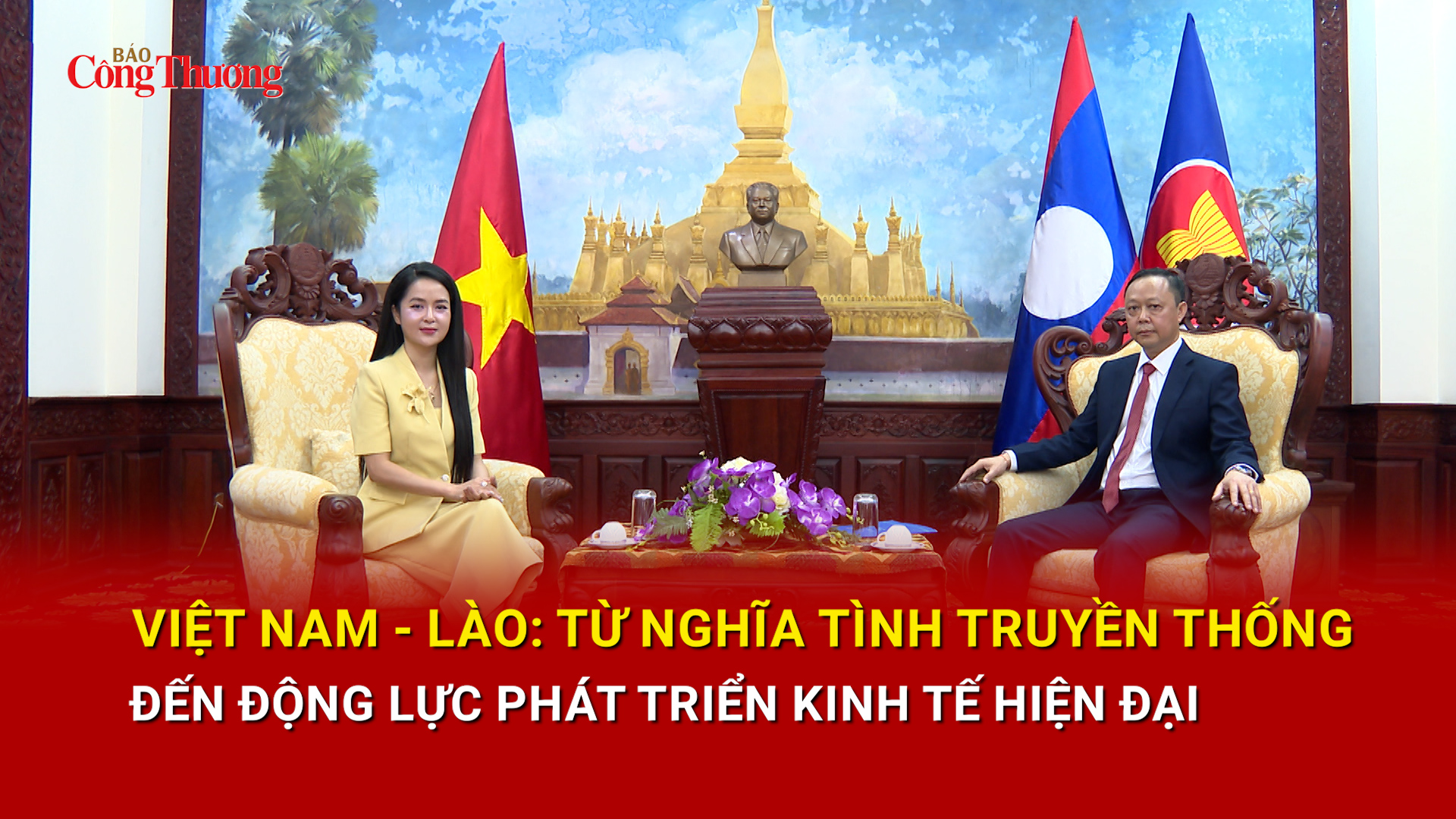 Việt Nam - Lào: Từ nghĩa tình truyền thống đến động lực phát triển kinh tế hiện đại
