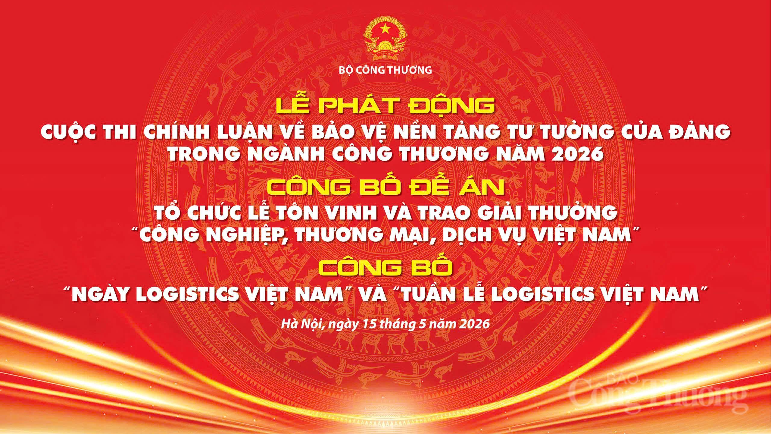 Ngày 15/5: Bộ Công Thương công bố chuỗi 3 sự kiện quan trọng