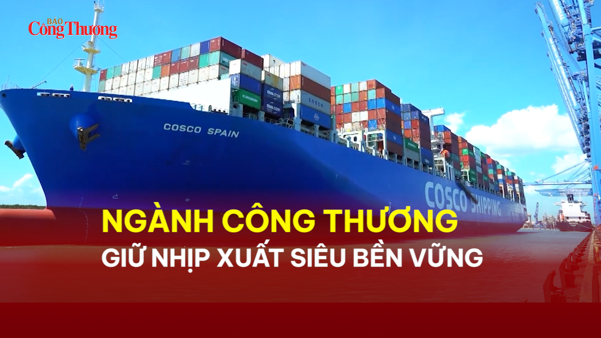 Ngành Công Thương giữ nhịp xuất siêu bền vững 