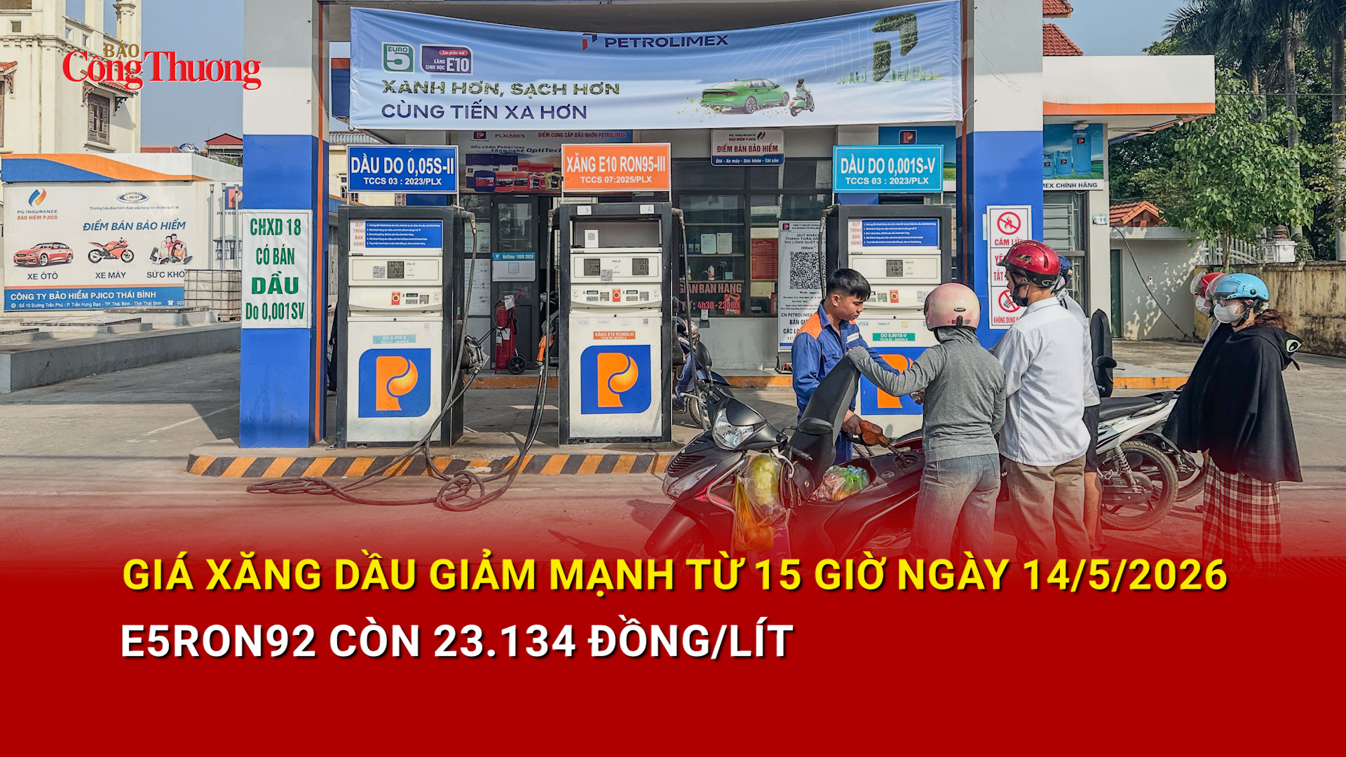 Giá xăng dầu giảm mạnh từ 15 giờ ngày 14/5/2026, E5RON92 còn 23.134