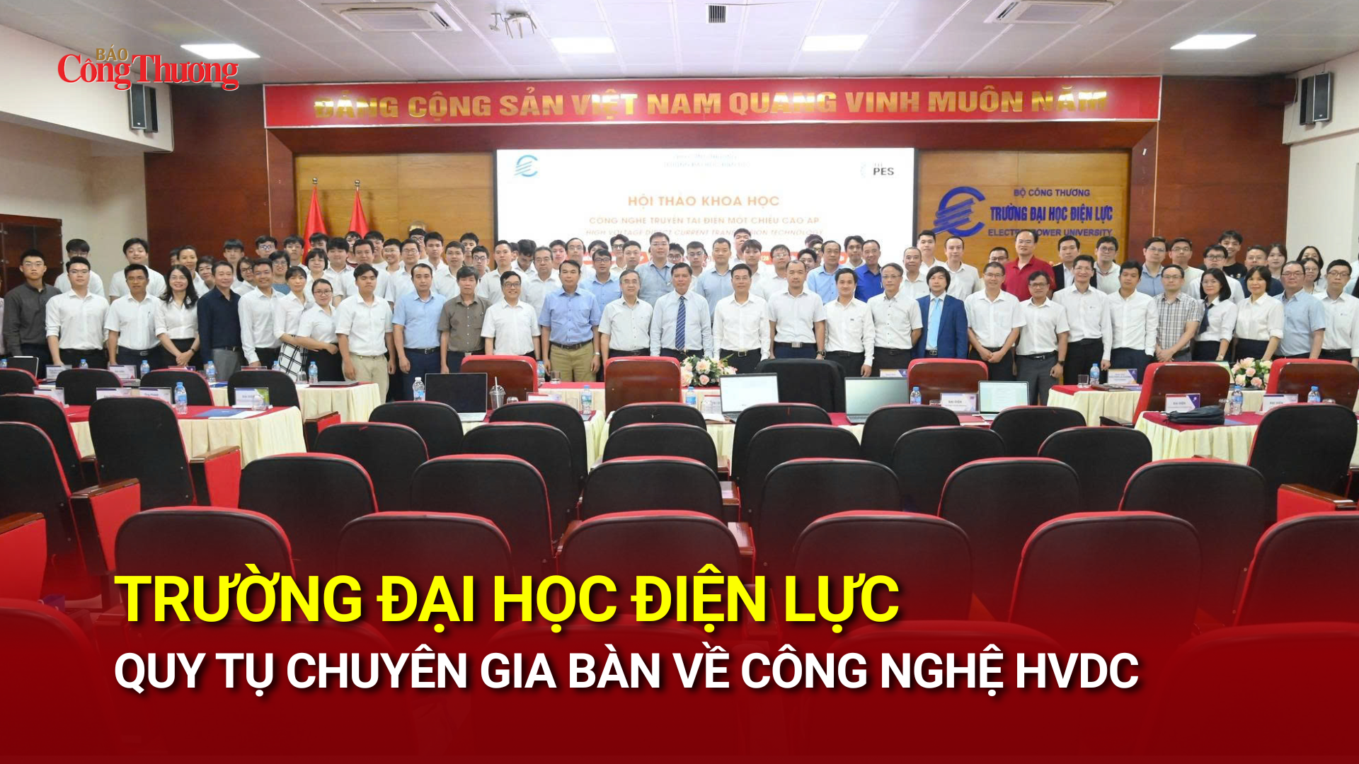 Trường Đại học Điện lực quy tụ chuyên gia bàn về công nghệ HVDC