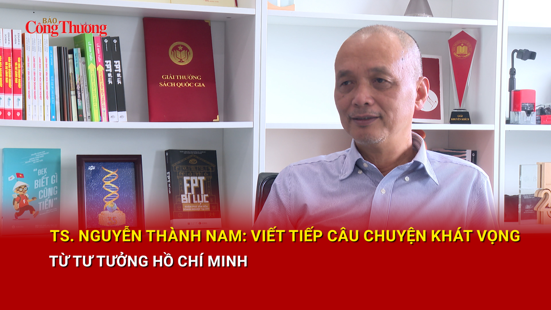 TS. Nguyễn Thành Nam: Viết tiếp câu chuyện khát vọng từ tư tưởng Hồ Chí Minh