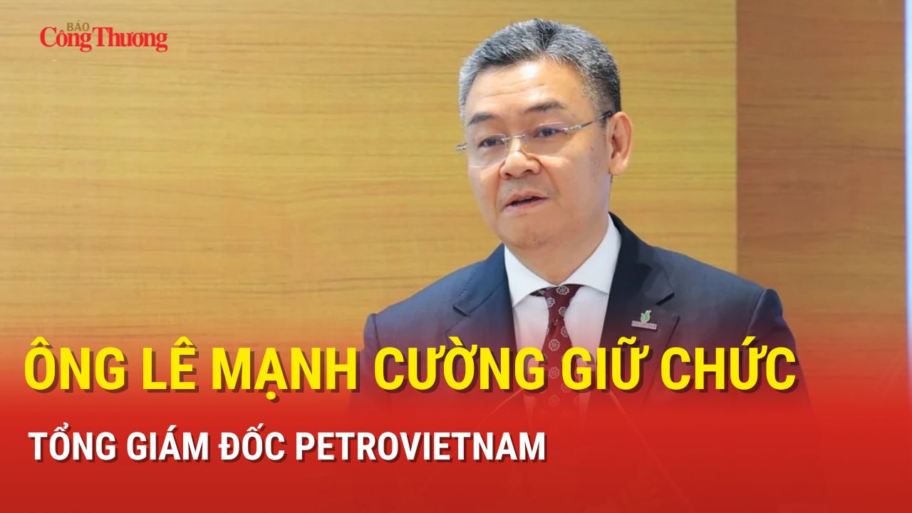 Ông Lê Mạnh Cường giữ chức Tổng Giám đốc Petrovietnam