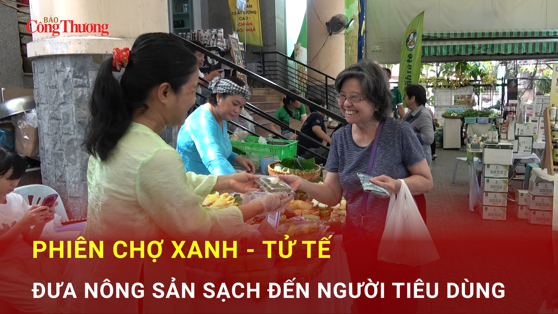 Phiên chợ Xanh - Tử tế: Đưa nông sản sạch đến người tiêu dùng