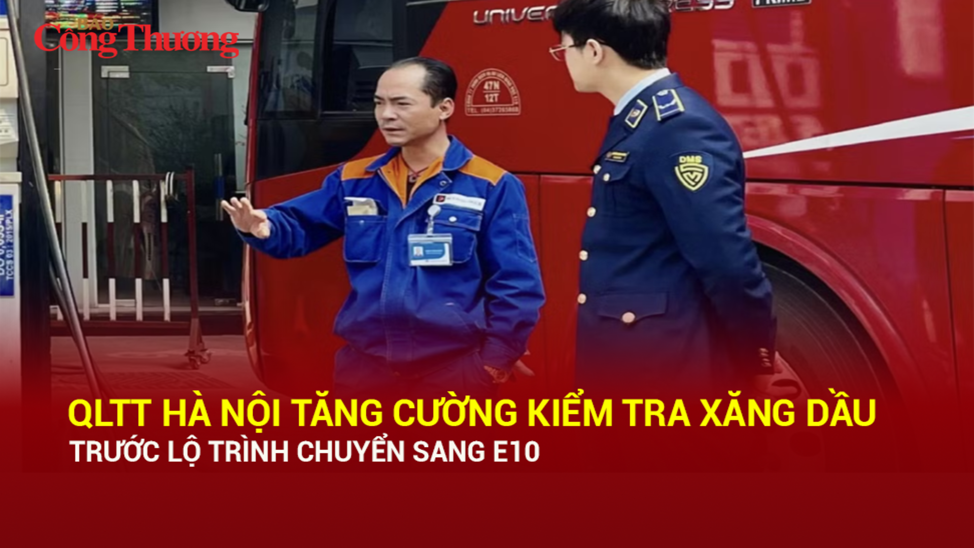 QLTT Hà Nội tăng cường kiểm tra xăng dầu trước lộ trình chuyển sang xăng sinh học E10
