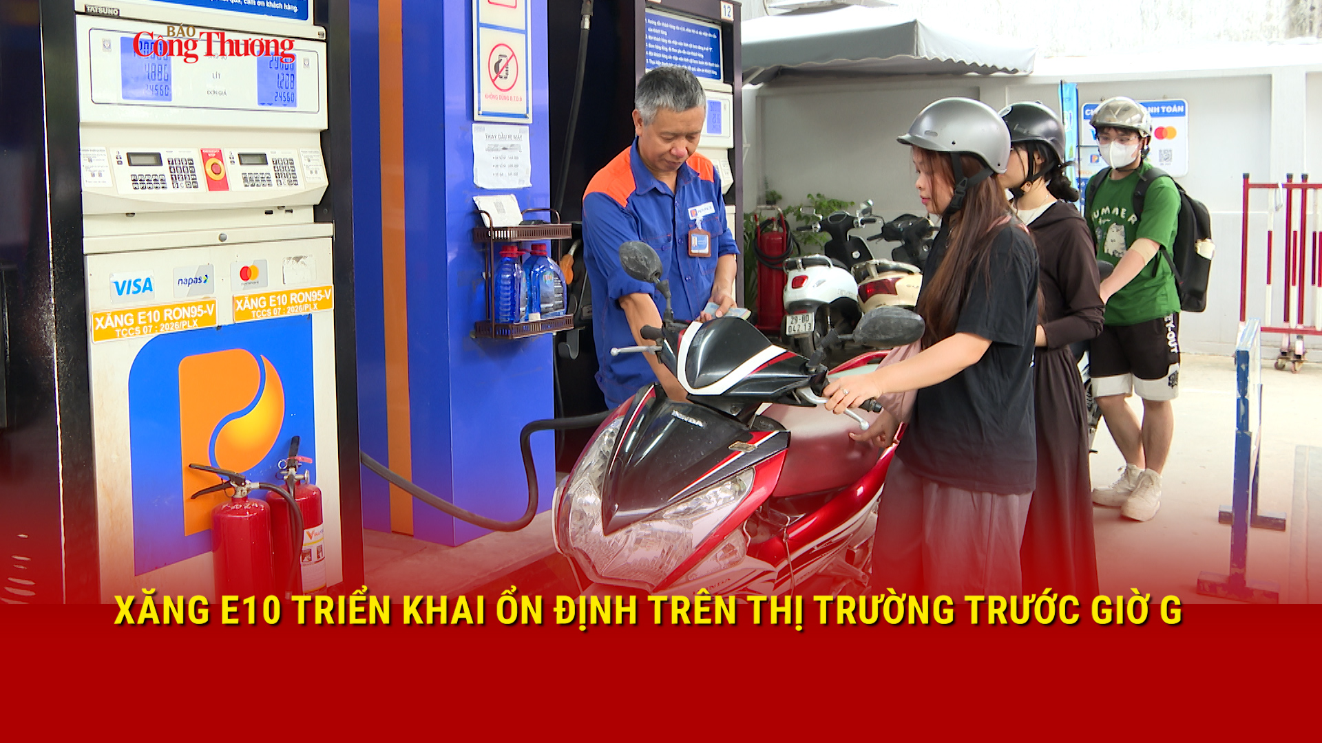 Xăng E10 triển khai ổn định trên thị trường trước giờ G