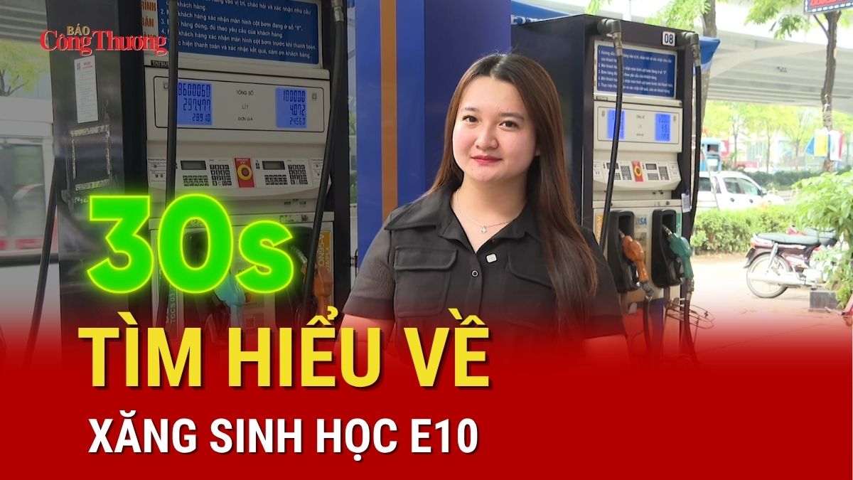 30 giây tìm hiểu về xăng E10