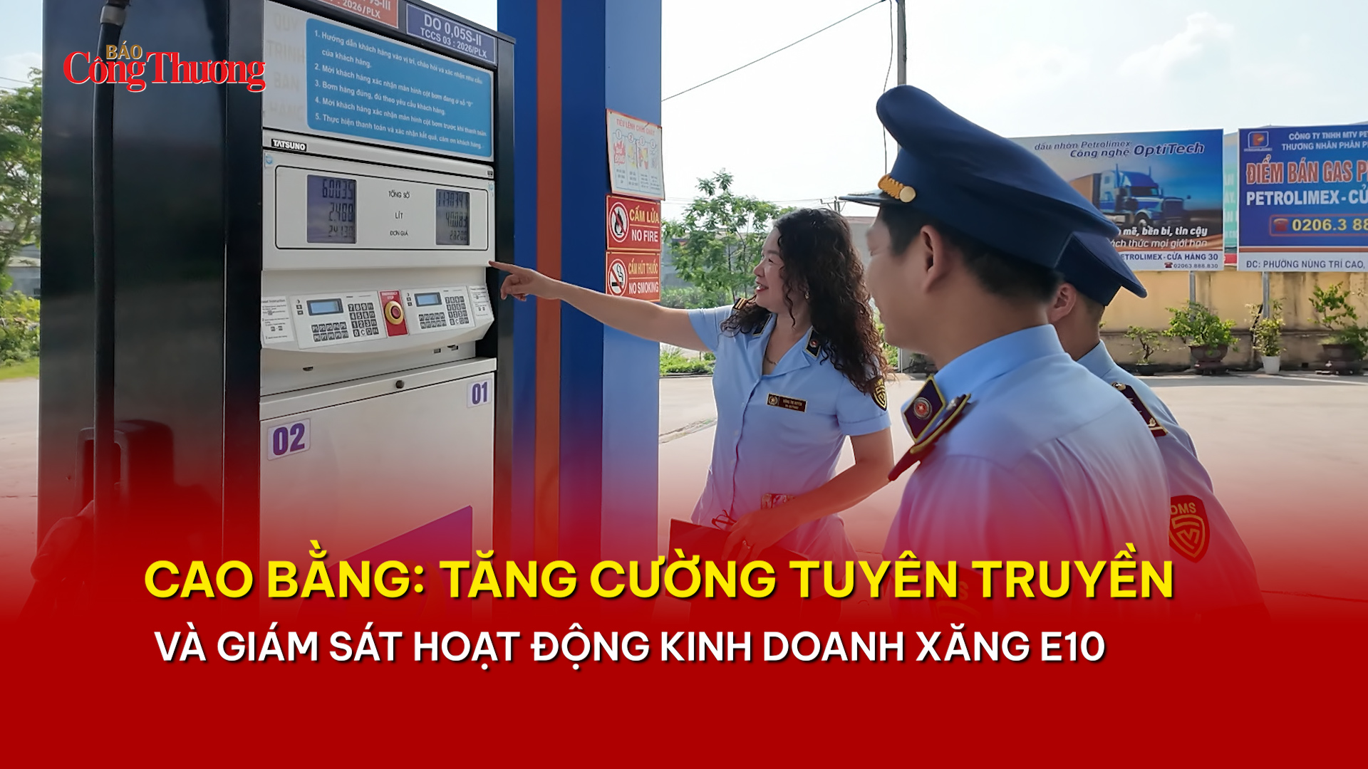 Cao Bằng: Tăng cường tuyên truyền và giám sát hoạt động kinh doanh xăng E10