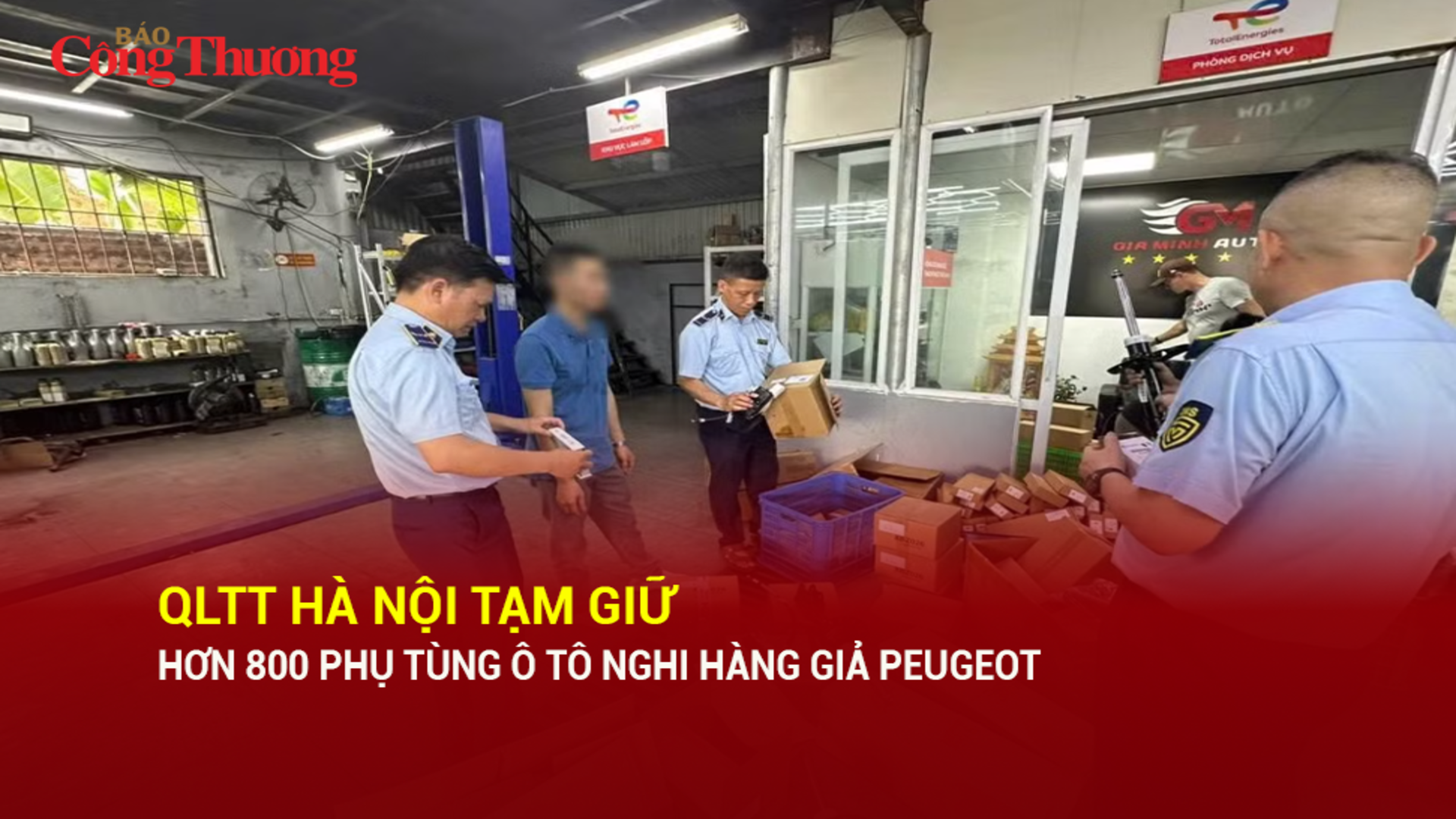 QLTT Hà Nội tạm giữ hơn 800 phụ tùng ô tô nghi hàng giả Peugeot
