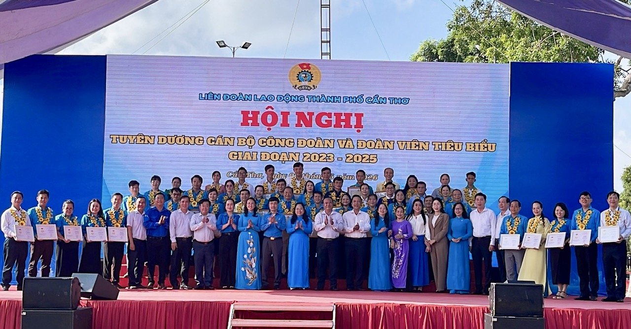 Cần Thơ: Vinh danh cán bộ công đoàn và đoàn viên tiêu biểu