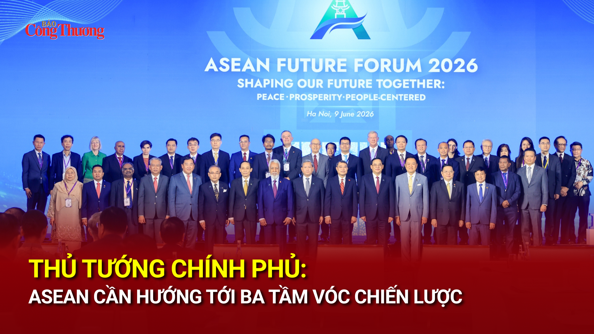 Thủ tướng Chính phủ: ASEAN cần hướng tới ba tầm vóc chiến lược
