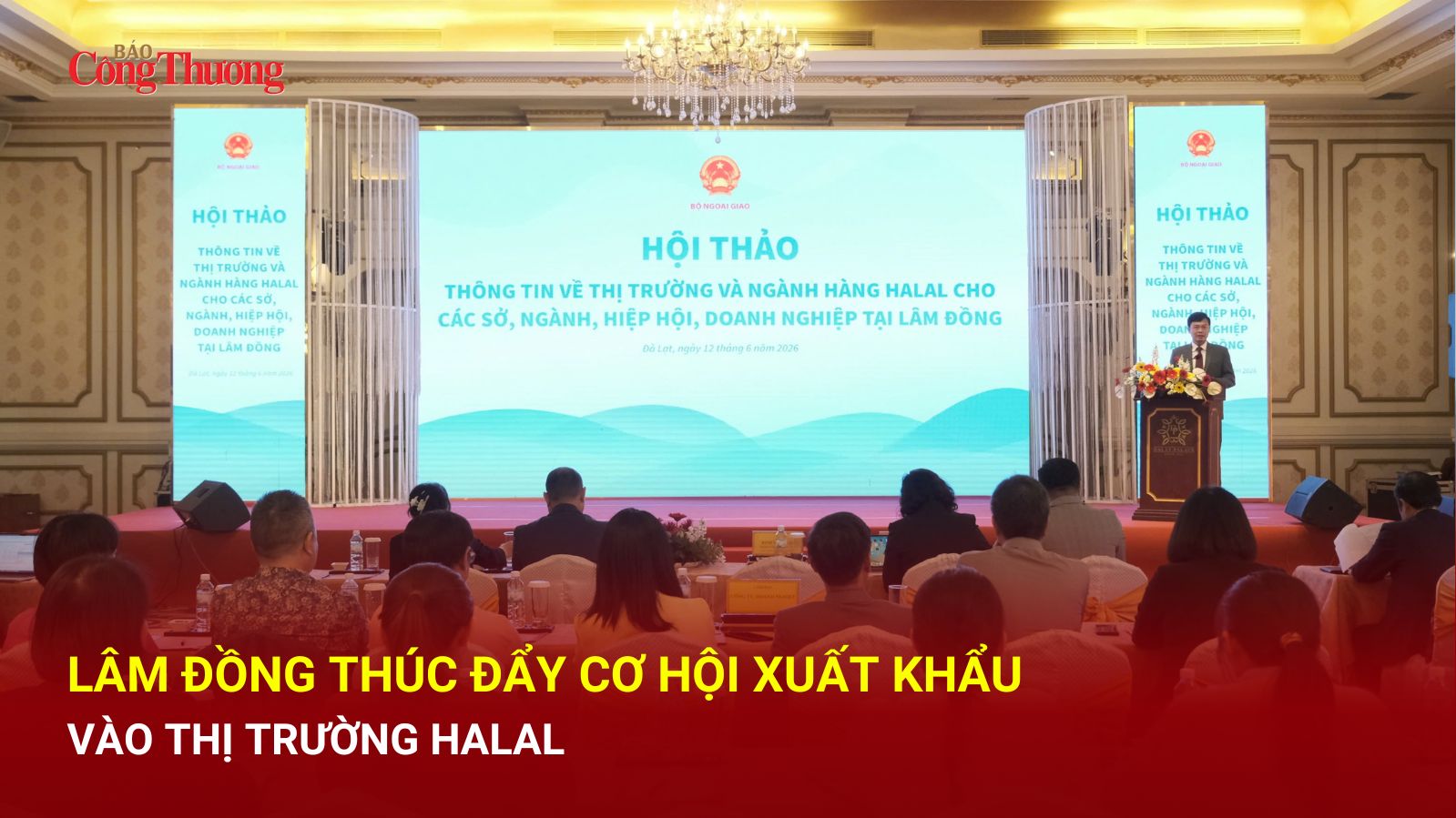 Lâm Đồng thúc đẩy cơ hội xuất khẩu vào thị trường Halal