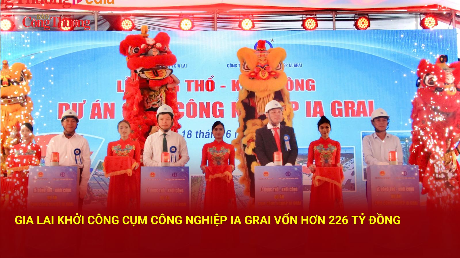 Gia Lai khởi công Cụm công nghiệp Ia Grai vốn hơn 226 tỷ đồng