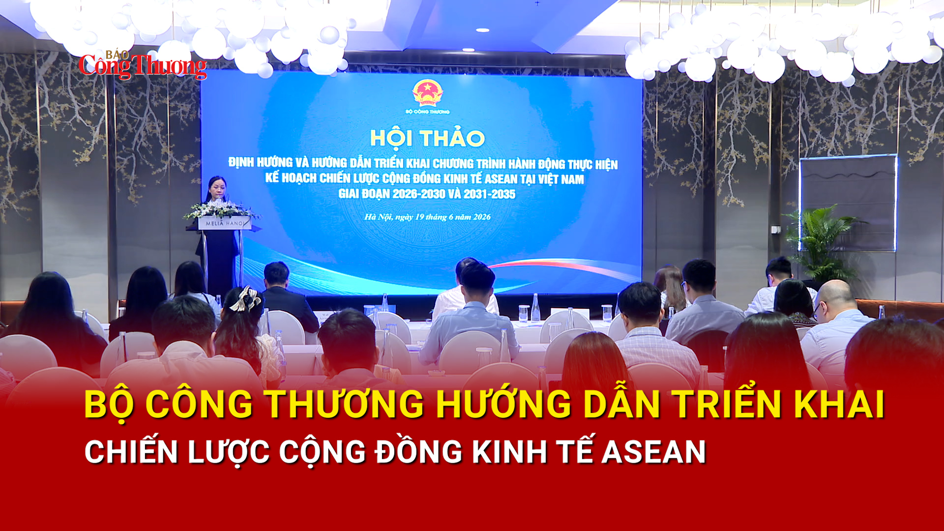 Bộ Công Thương hướng dẫn triển khai chiến lược Cộng đồng Kinh tế ASEAN