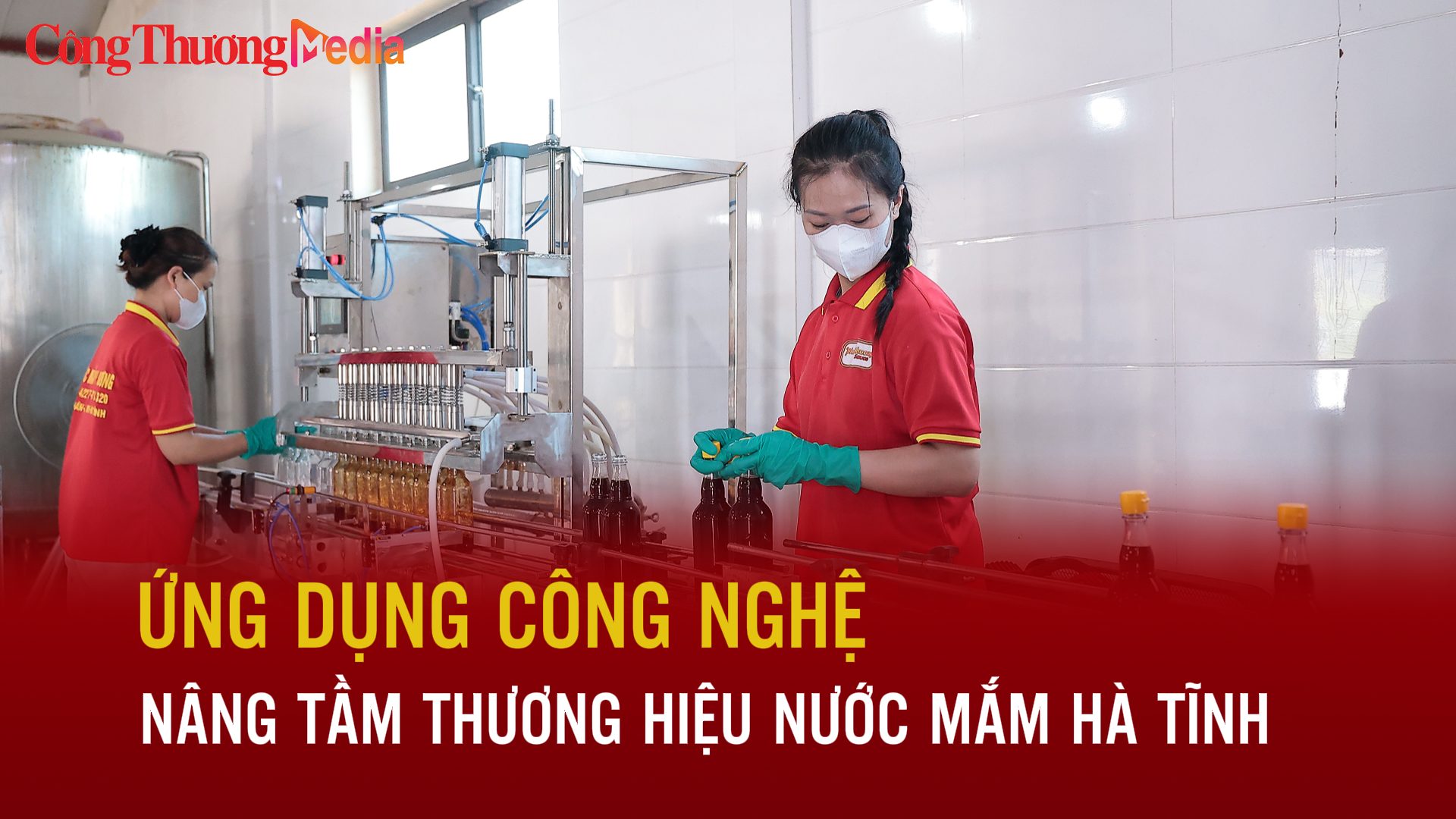 Ứng dụng công nghệ, nâng tầm thương hiệu nước mắm Hà Tĩnh