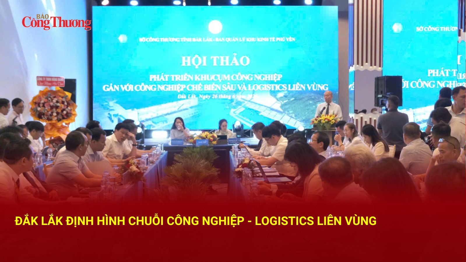 Đắk Lắk định hình chuỗi công nghiệp - logistics liên vùng