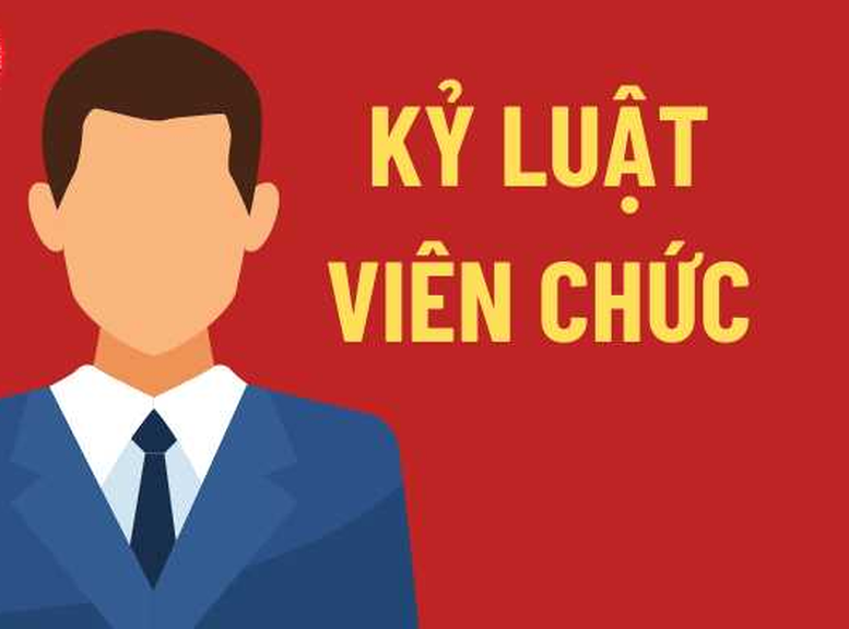 Từ 1/7, áp dụng quy định mới về xử lý kỷ luật viên chức