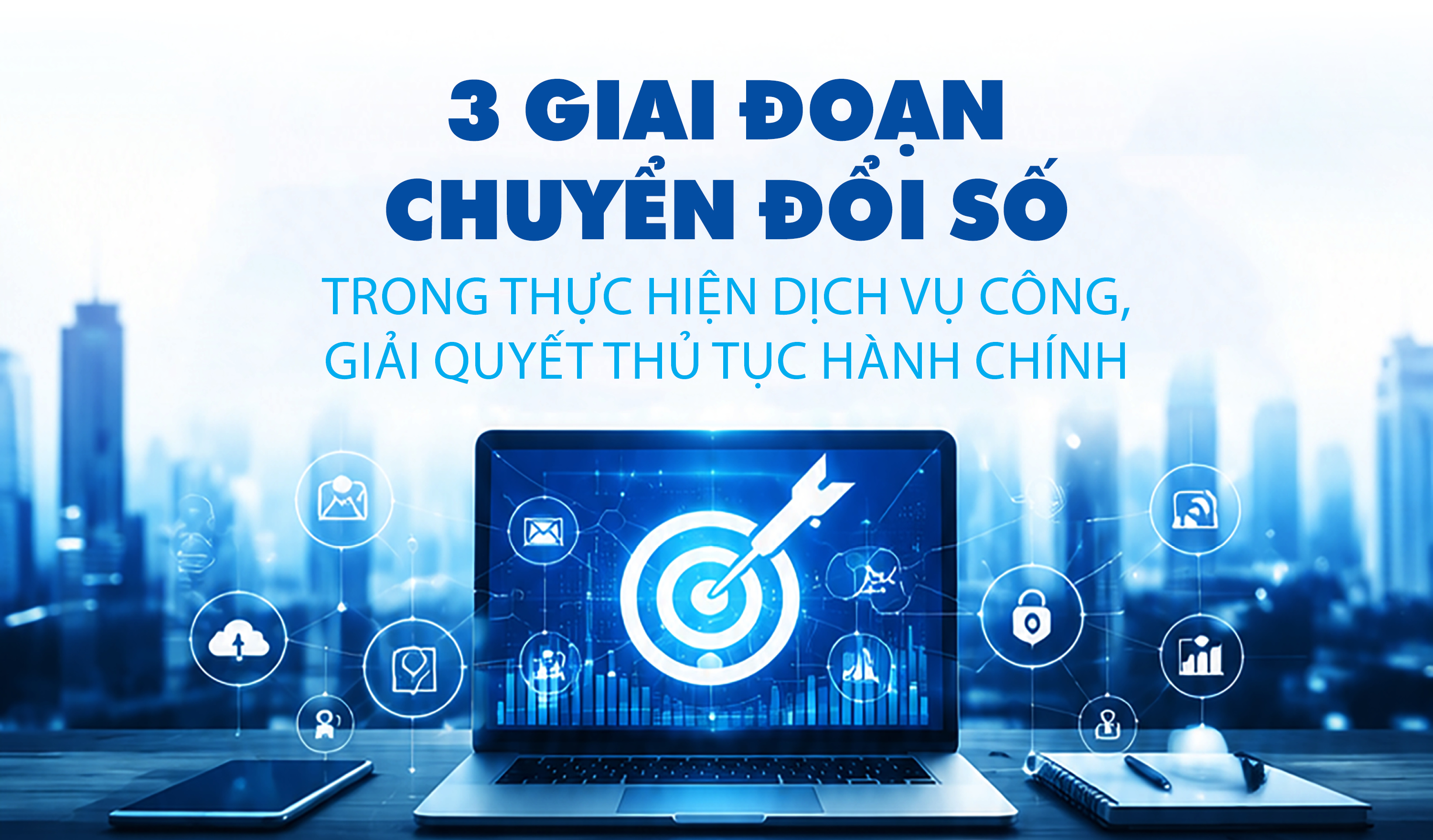 Infographic | 3 giai đoạn chuyển đổi số trong thực hiện dịch vụ công