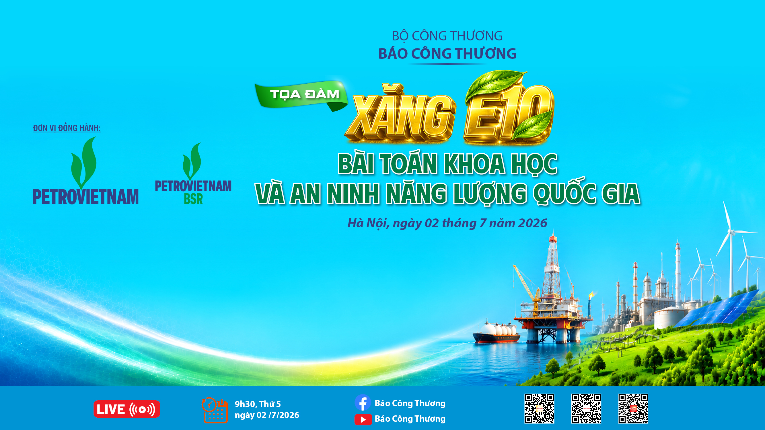Sáng 2/7, Báo Công Thương tổ chức tọa đàm ‘Xăng E10: Bài toán khoa học và an ninh năng lượng quốc gia’