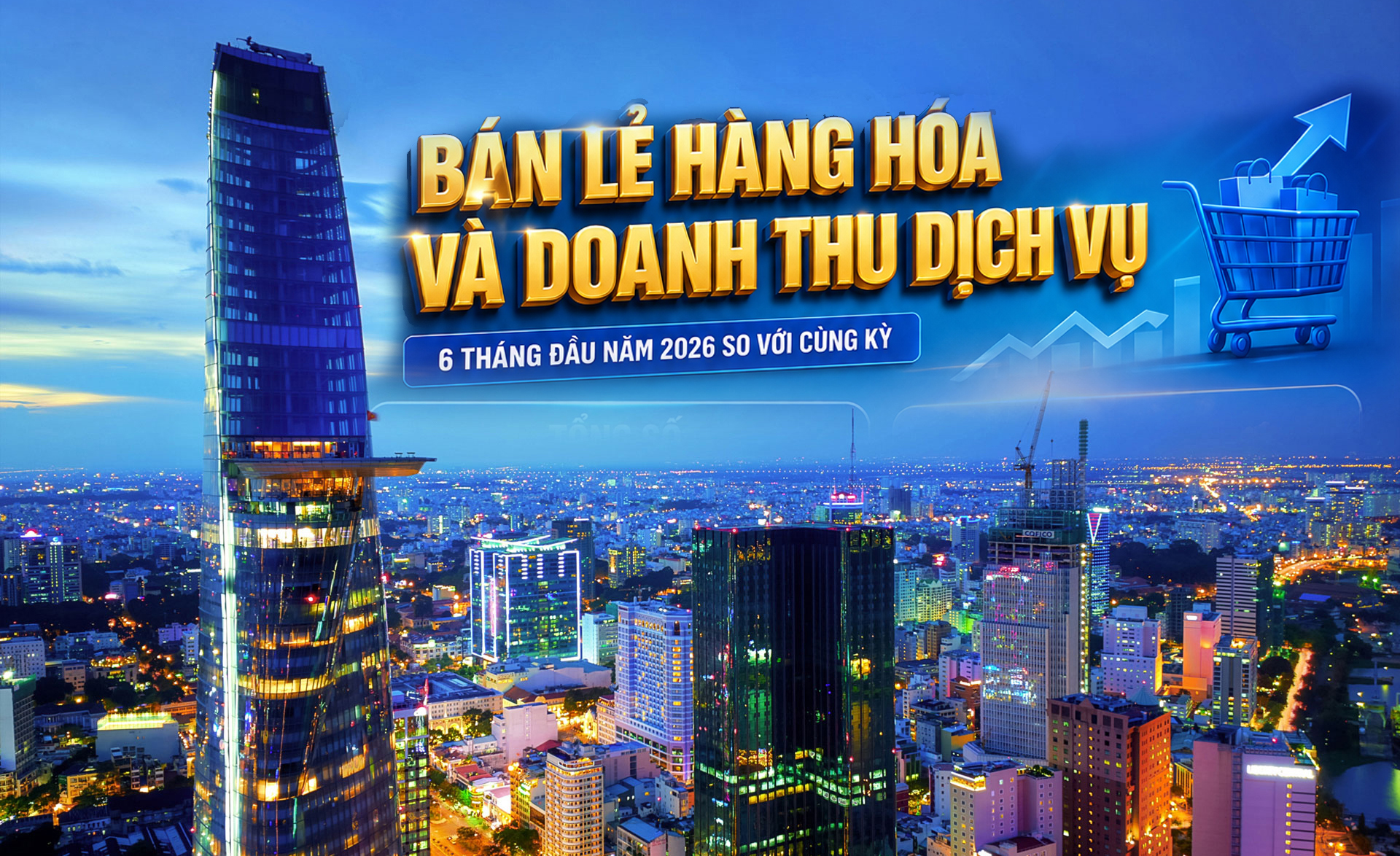 Infographic | Tăng trưởng bán lẻ và doanh thu dịch vụ của TP. Hồ Chí Minh 6 tháng 2026