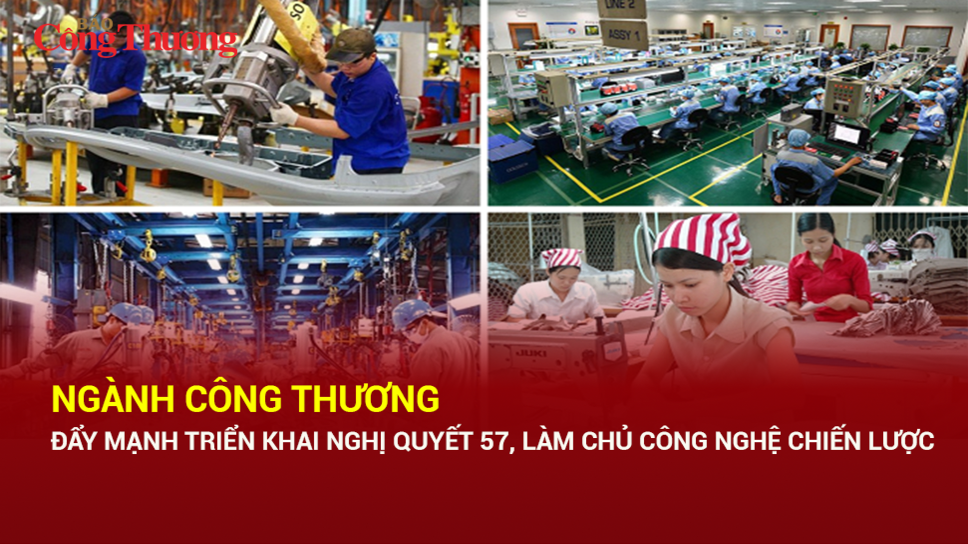 Ngành Công Thương đẩy mạnh triển khai Nghị quyết 57, làm chủ công nghệ chiến lược