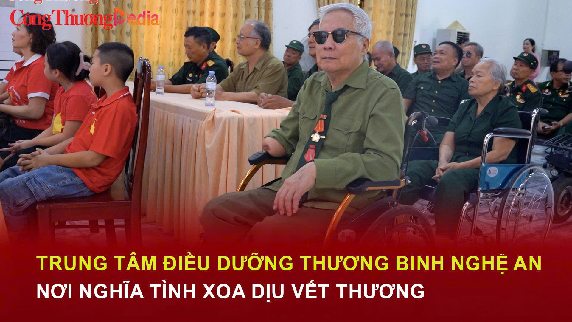 Trung tâm Điều dưỡng thương binh Nghệ An - nơi nghĩa tình xoa dịu vết thương
