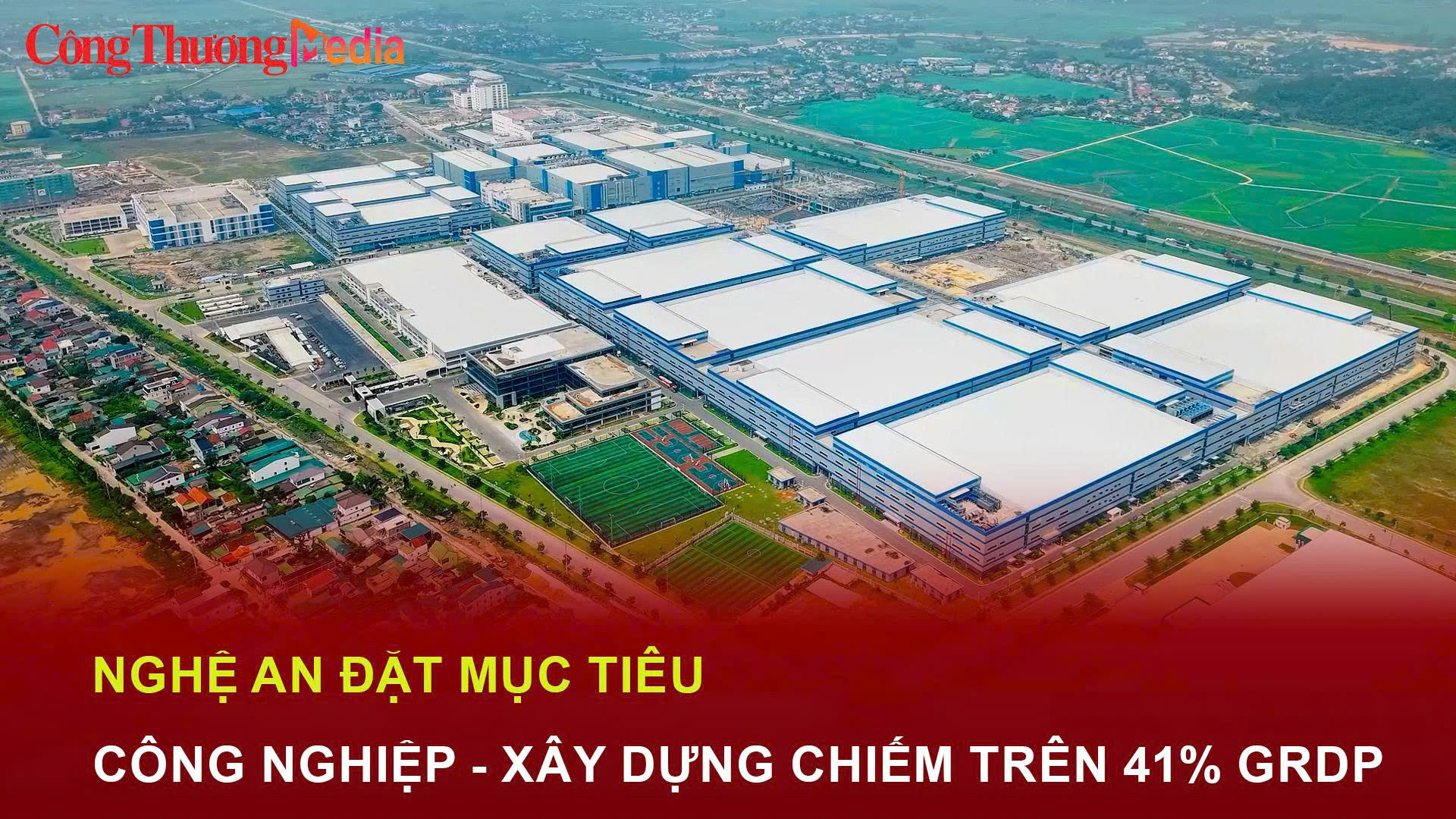 Nghệ An đặt mục tiêu công nghiệp - xây dựng chiếm trên 41% GRDP