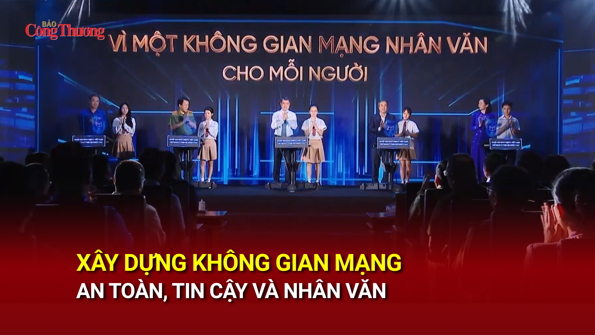 Xây dựng không gian mạng an toàn, tin cậy và nhân văn