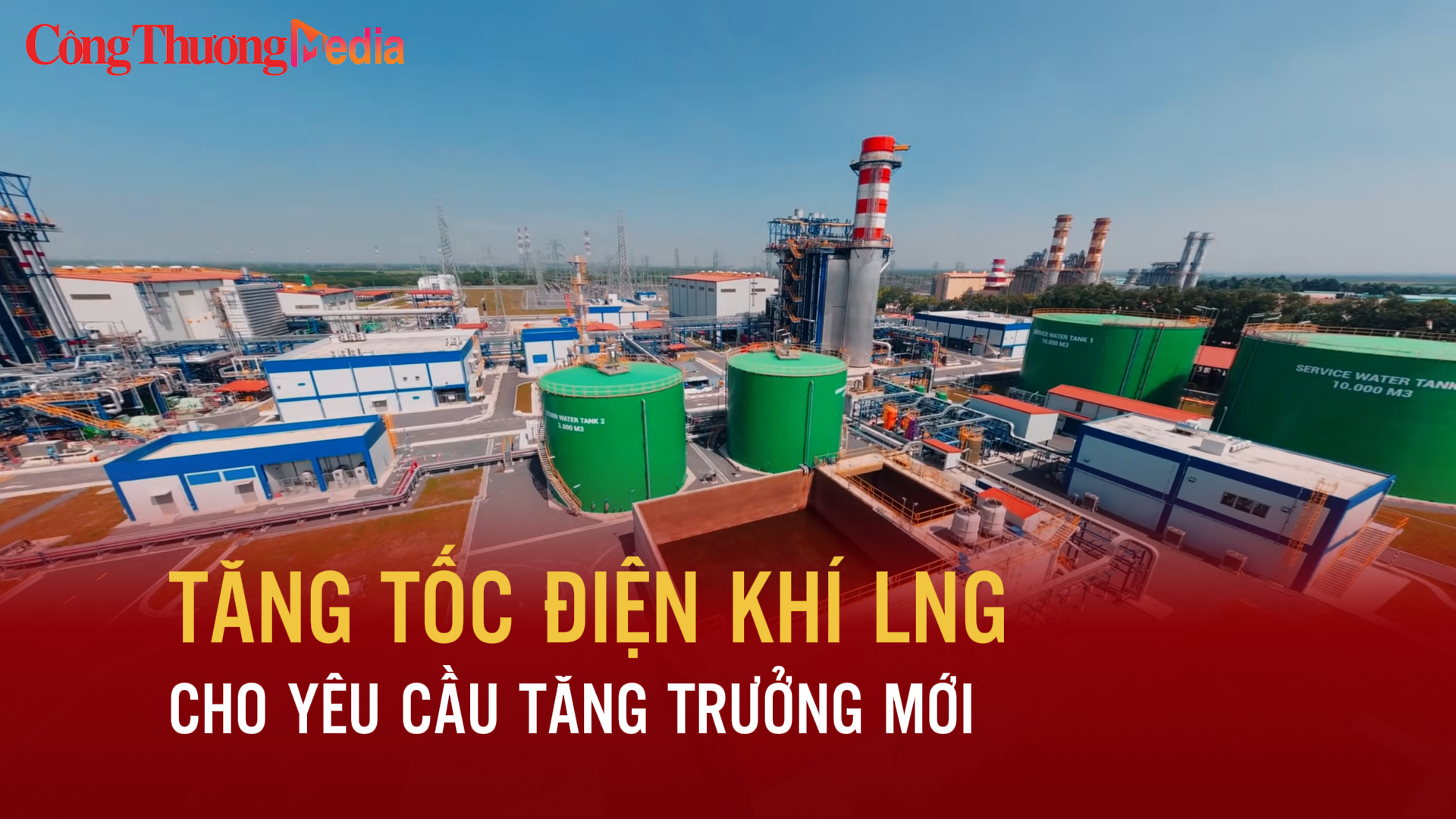 Tăng tốc điện khí LNG cho yêu cầu tăng trưởng mới