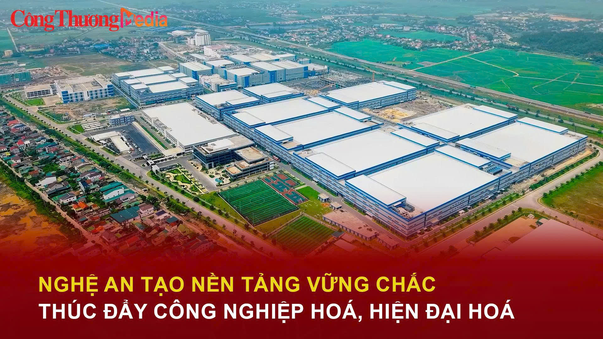 Nghệ An: Tạo nền tảng vững chắc thúc đẩy công nghiệp hóa, hiện đại hoá
