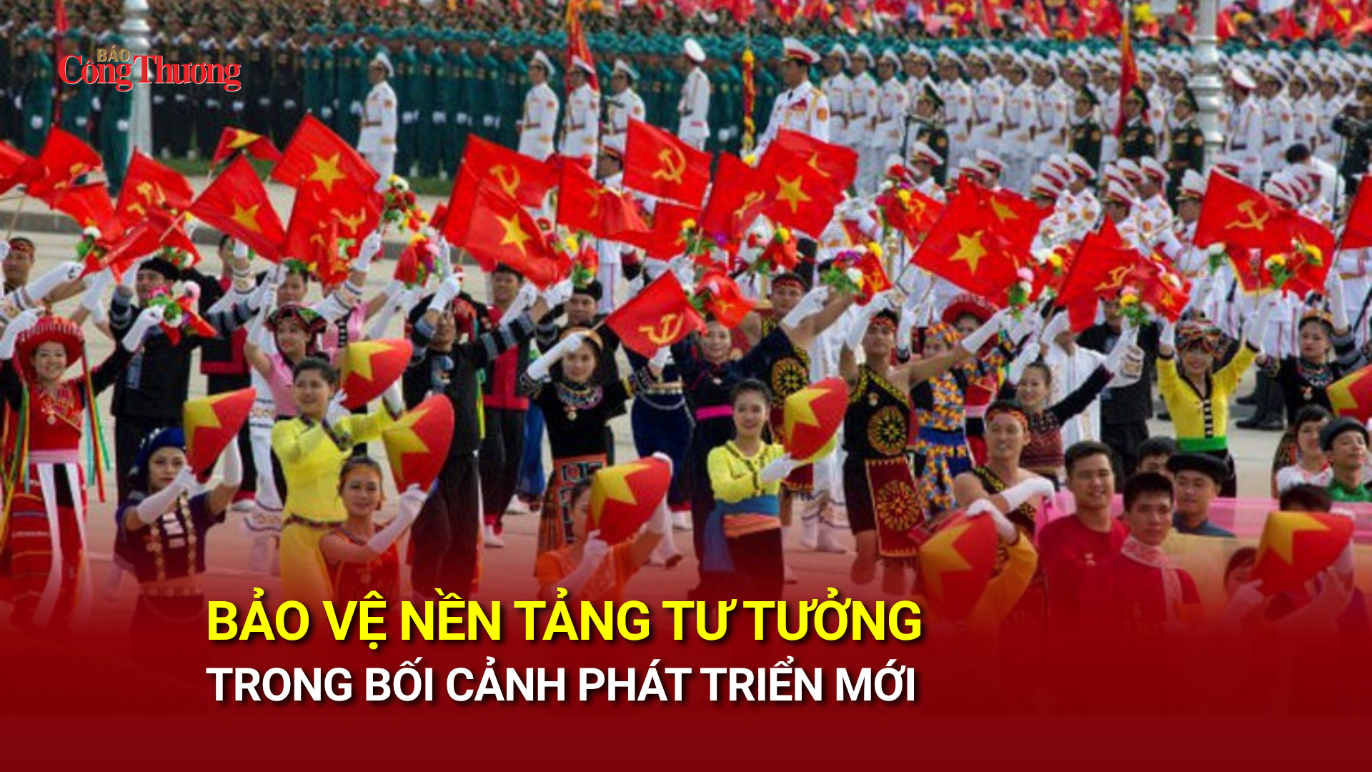 Bảo vệ nền tảng tư tưởng trong bối cảnh phát triển mới