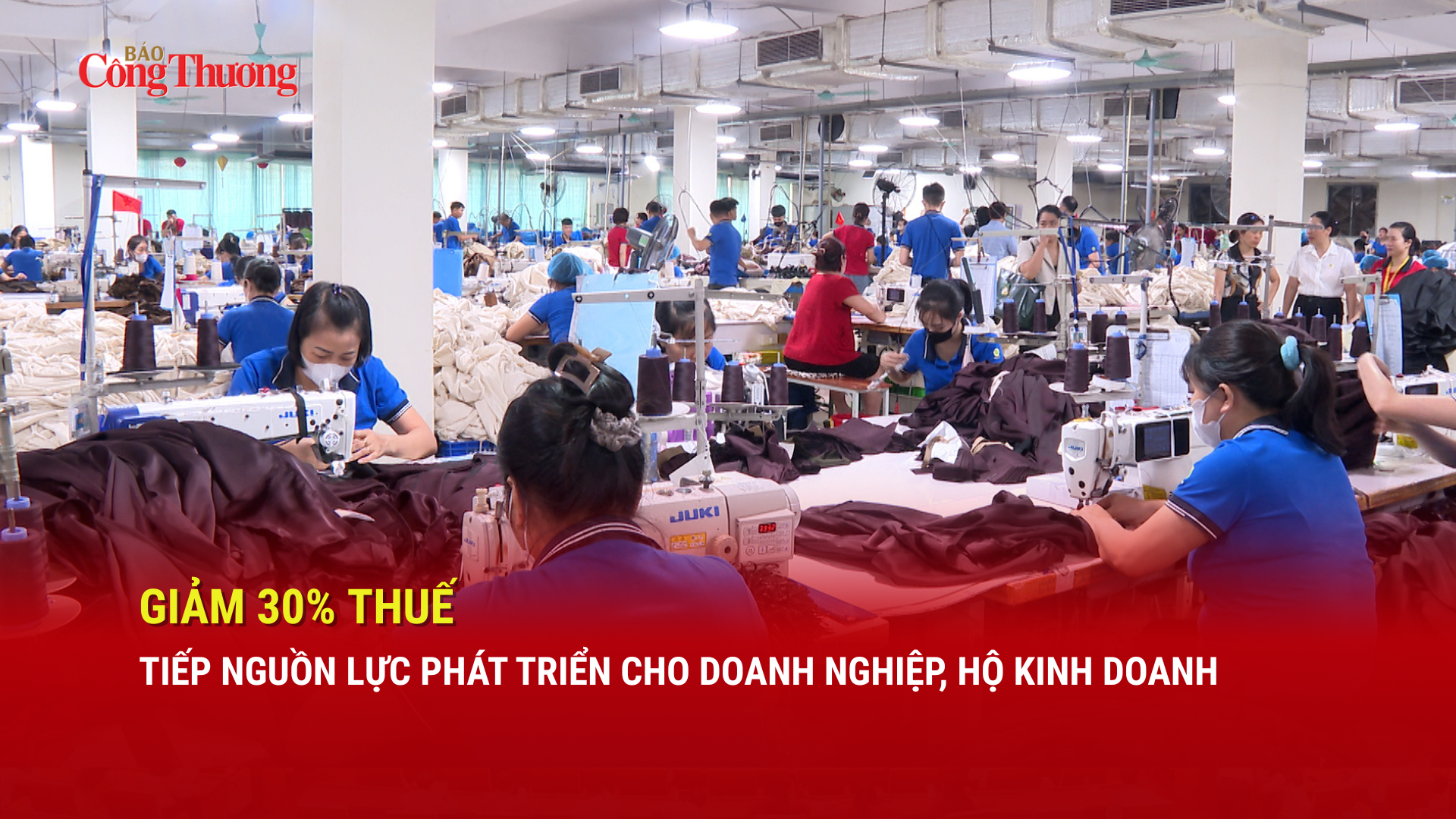 Giảm 30% thuế để tiếp nguồn lực phát triển cho doanh nghiệp, hộ kinh doanh