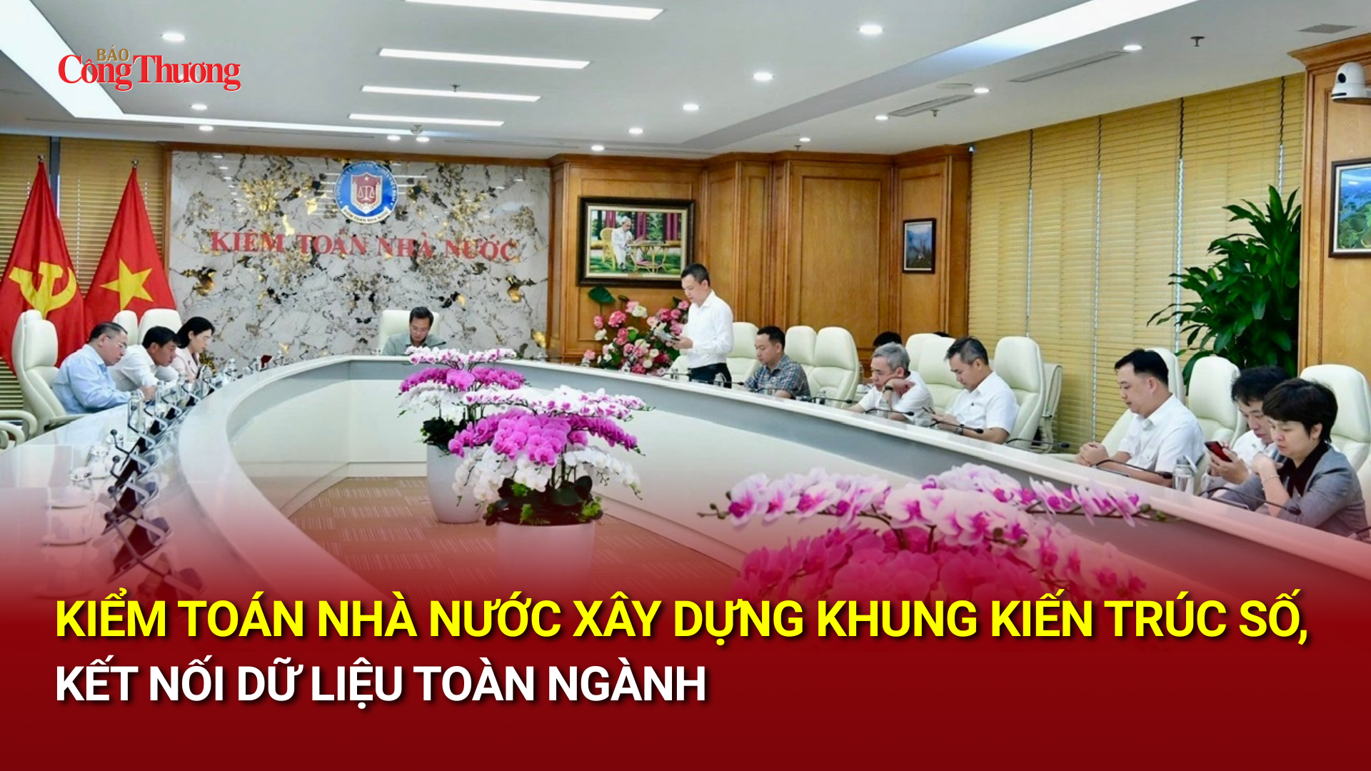 Kiểm toán Nhà nước xây dựng khung kiến trúc số, kết nối dữ liệu toàn ngành