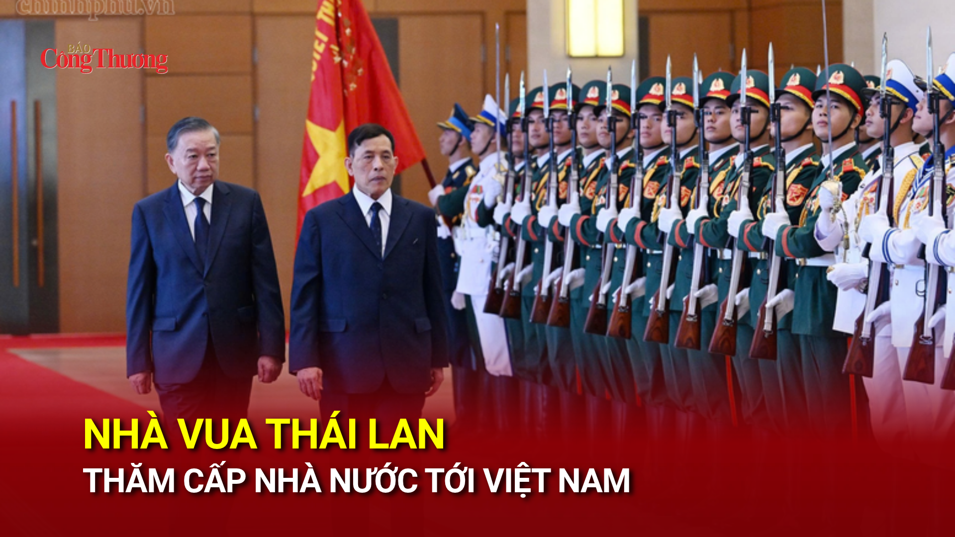 Nhà vua Thái Lan thăm cấp Nhà nước tới Việt Nam