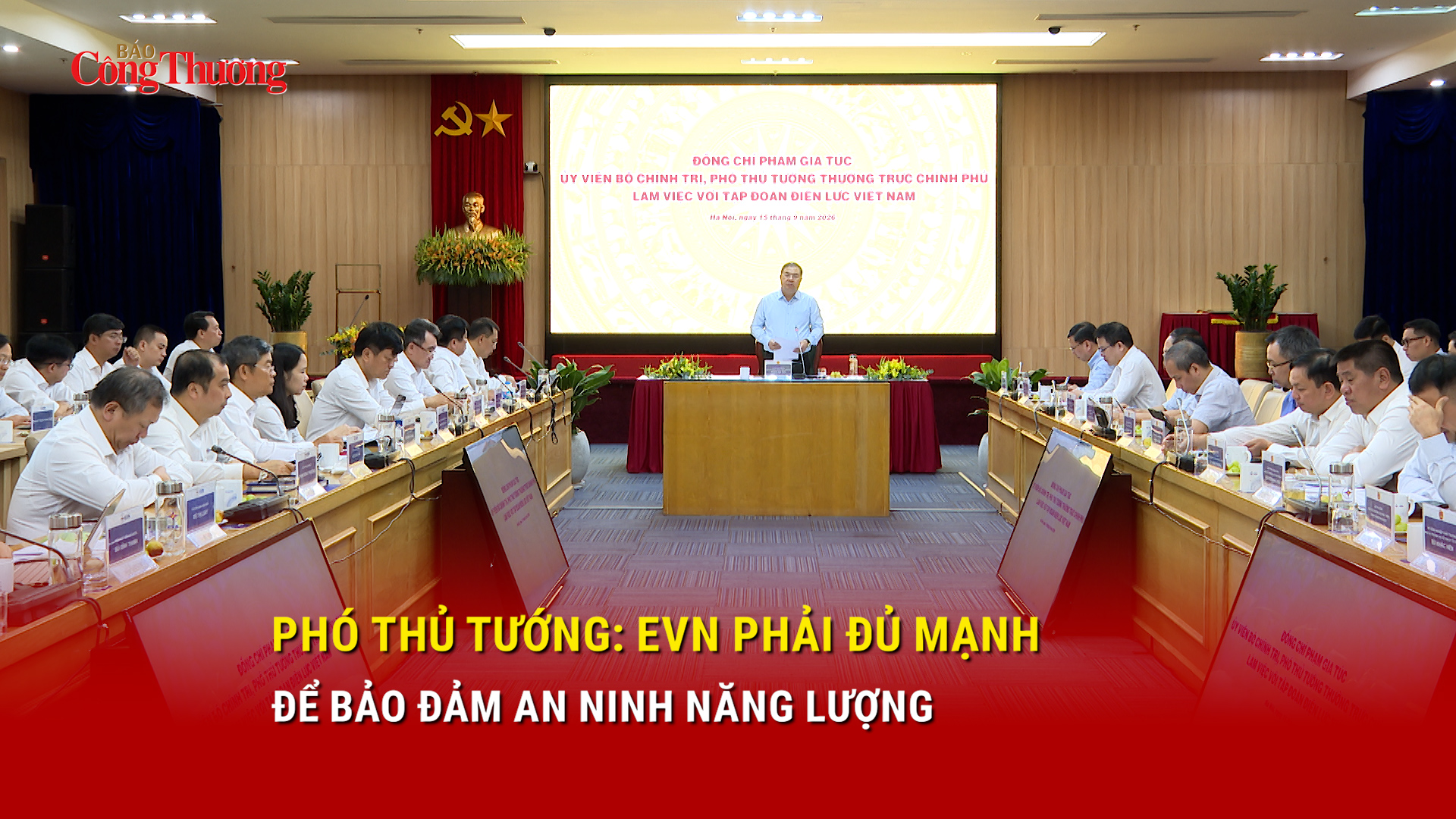 Phó Thủ tướng:  EVN phải đủ mạnh để bảo đảm an ninh năng lượng